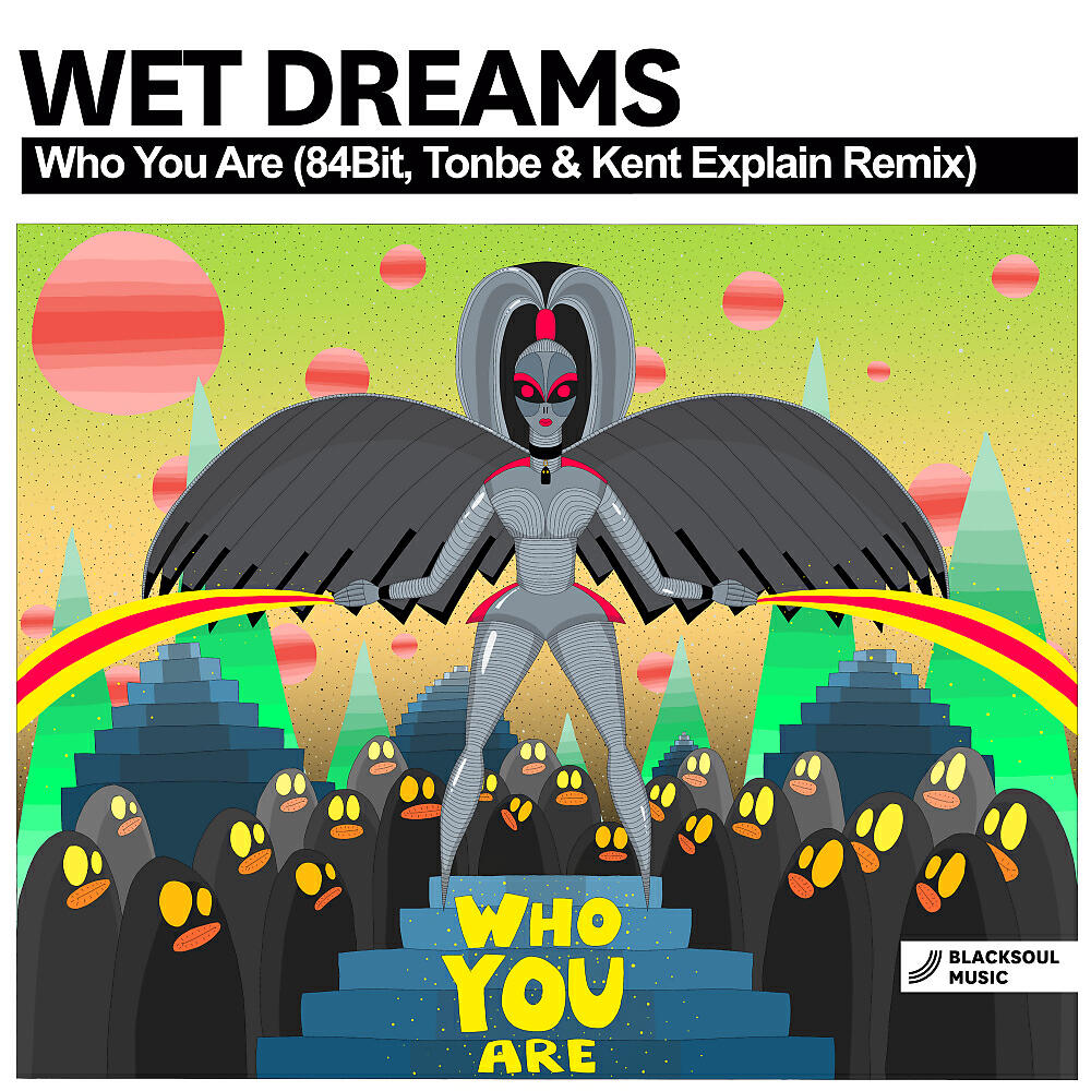 Wet Dreams - Who You Are (Tonbe Remix)