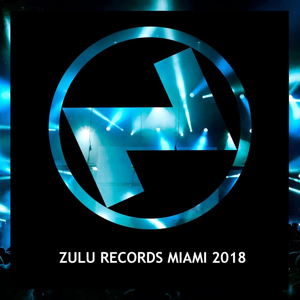 Постер альбома Zulu Records Miami 2018