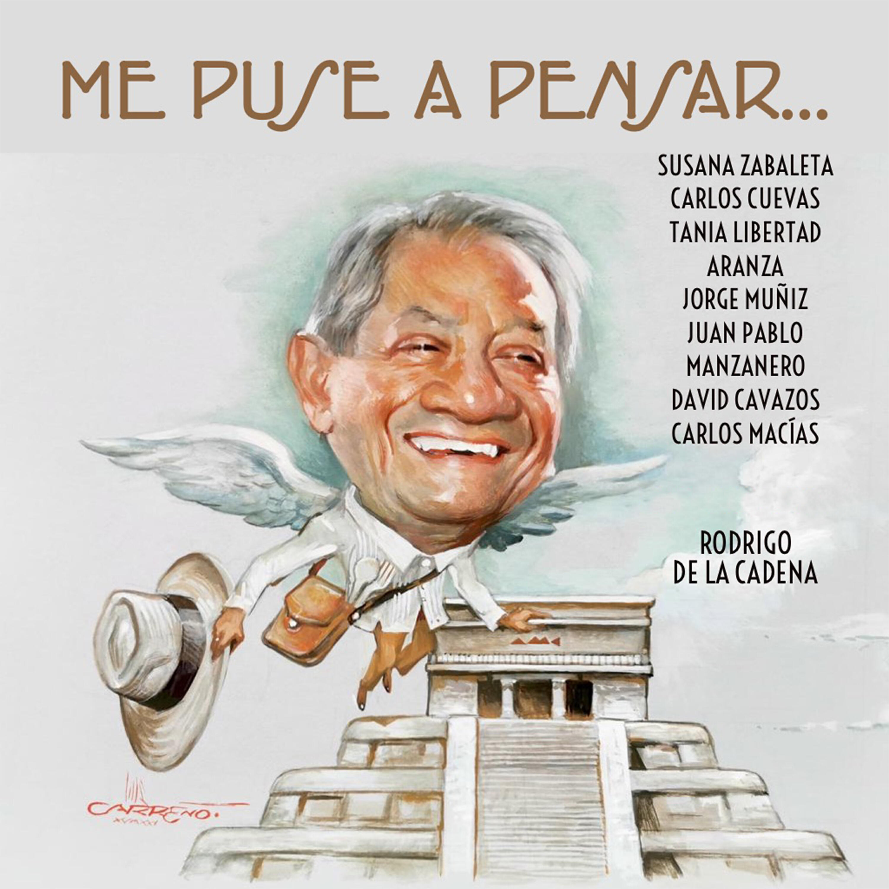 Rodrigo De La Cadena - Me Puse a Pensar