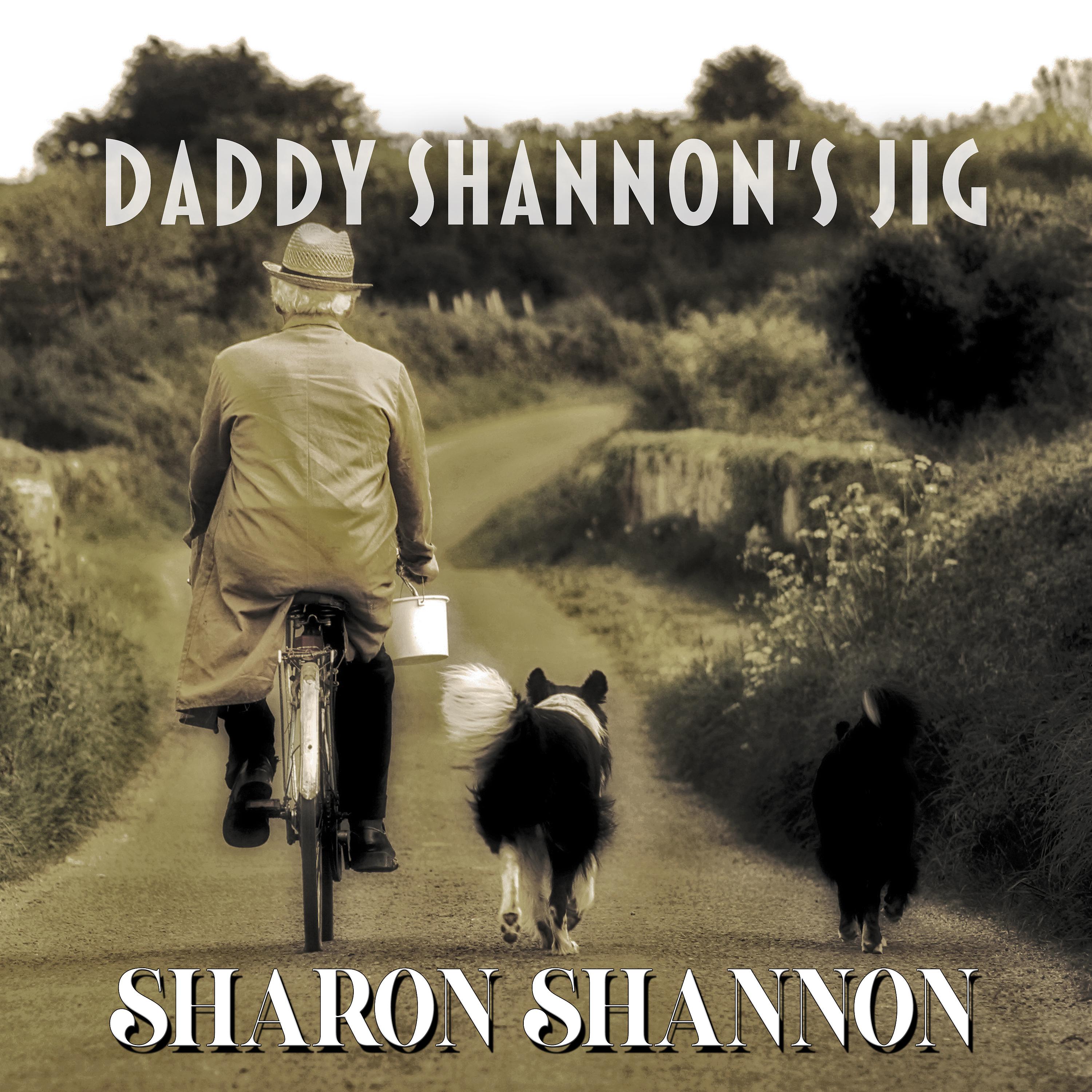Постер альбома Daddy Shannon's Jig