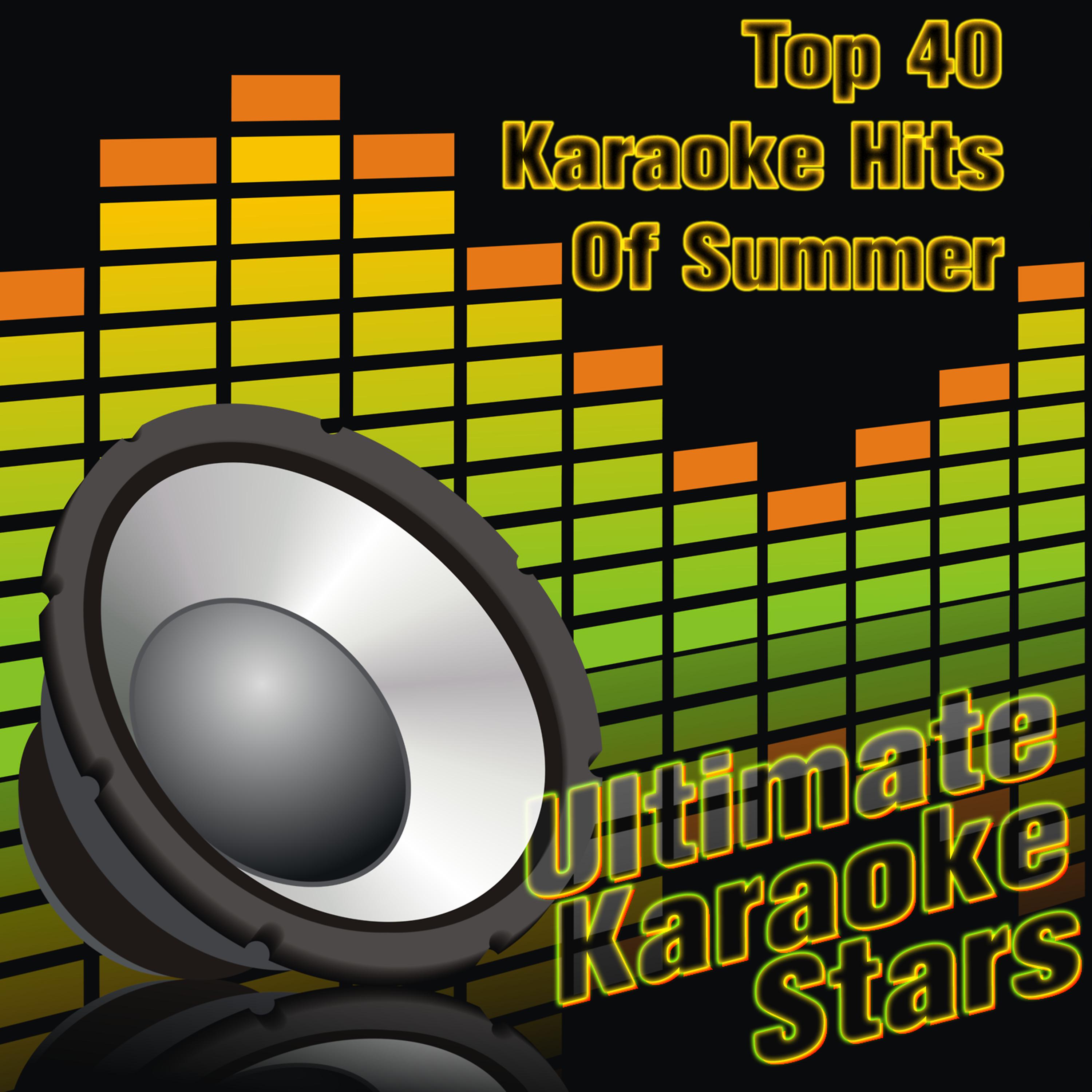 Постер альбома Top 40 Karaoke Hits of Summer