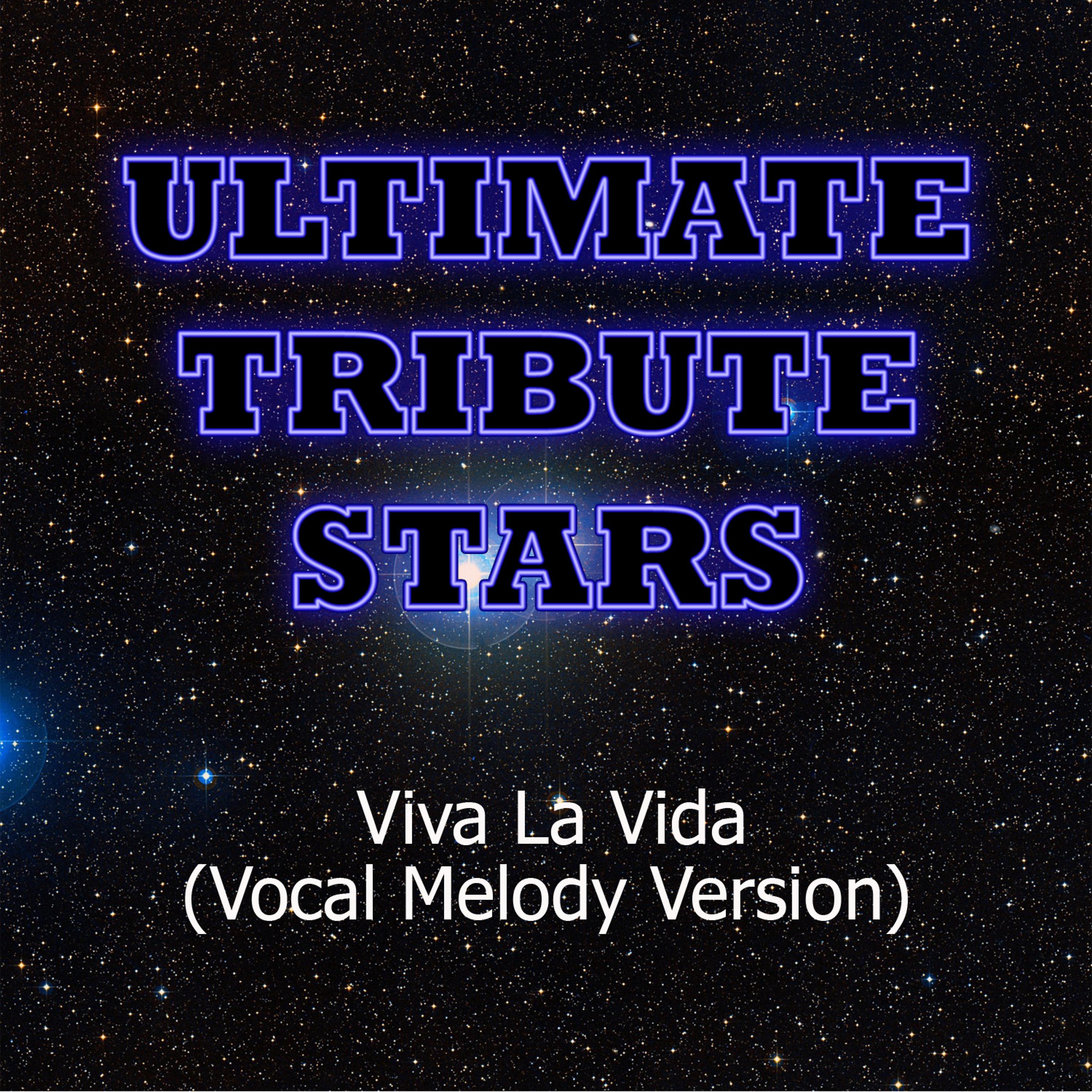Постер альбома Coldplay - Viva La Vida (Vocal Melody Version)