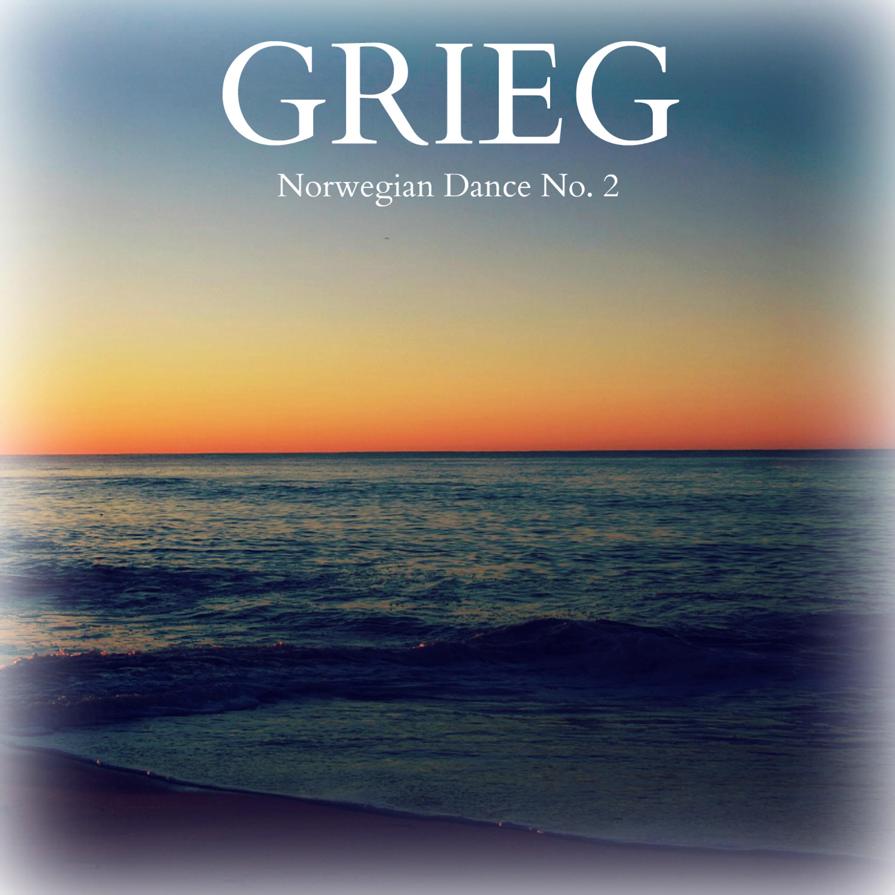 Постер альбома Grieg - Norwegian Dance No. 2
