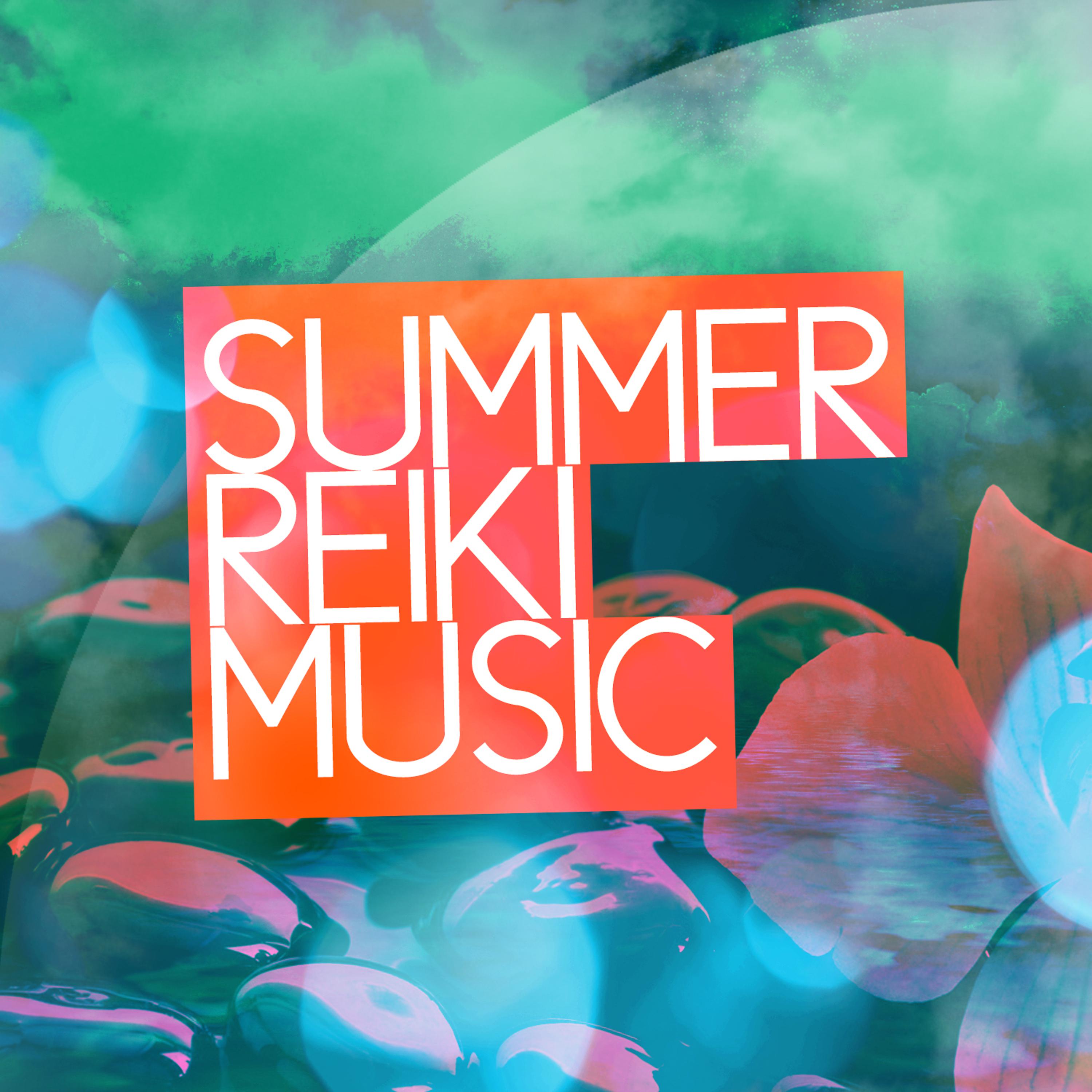 Постер альбома Summer Reiki Music