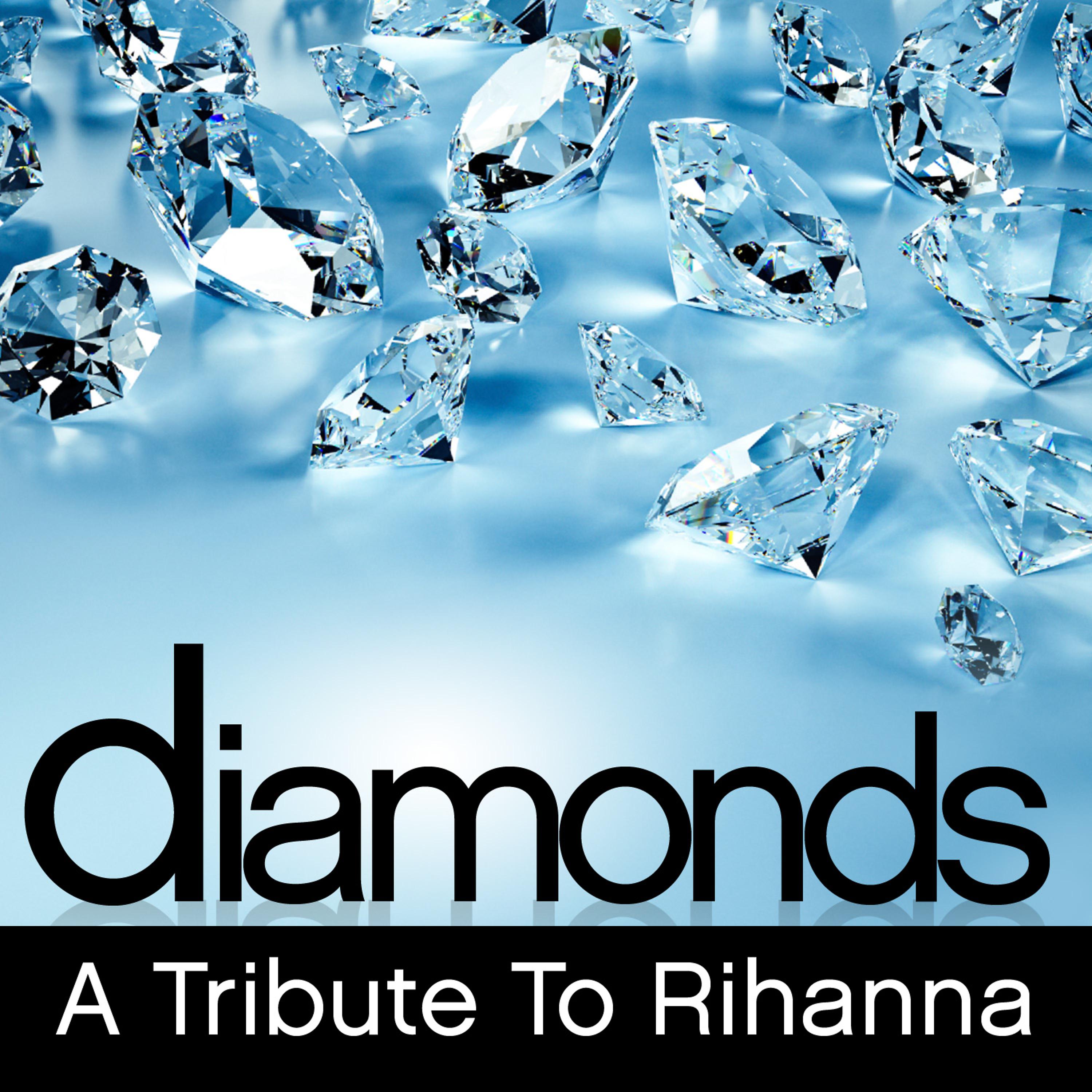 Постер альбома Diamonds - A Tribute to Rihanna