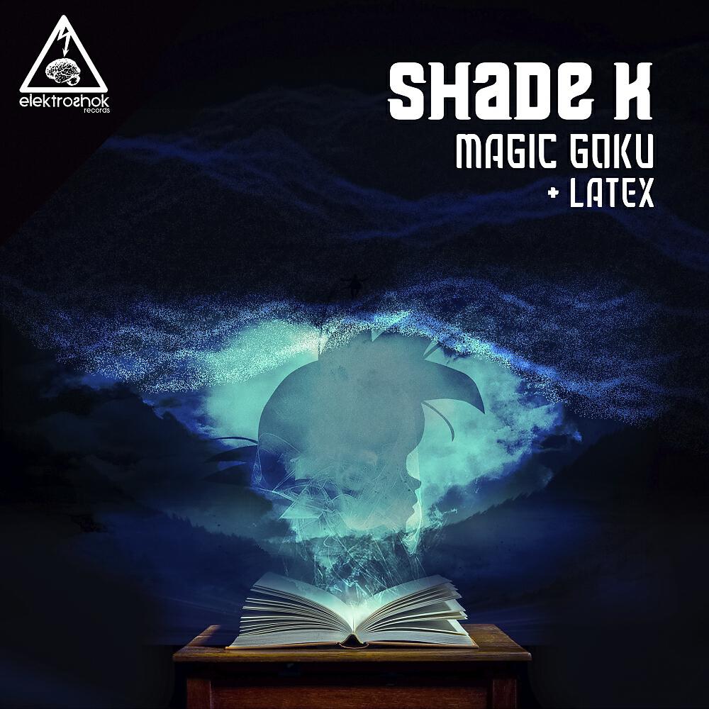 Shade K - Magic Goku (Original Mix)