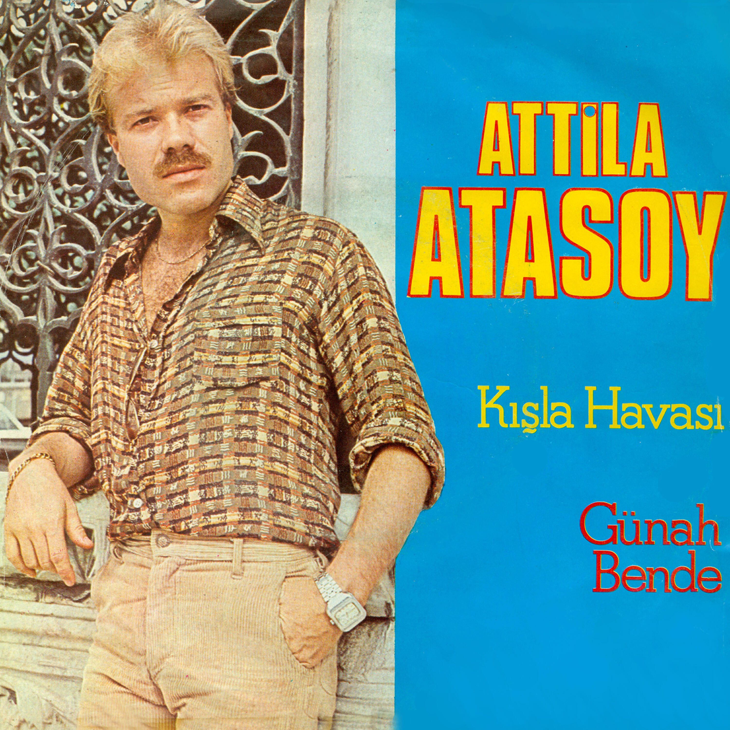 Attila Atasoy - Günah Bende