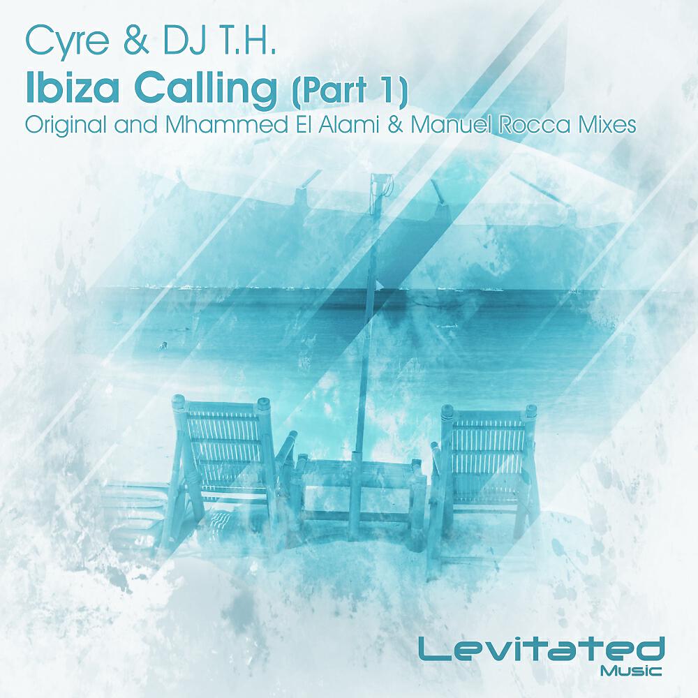 Cyre - Ibiza Calling (Mhammed El Alami & Manuel Rocca Radio Edit)