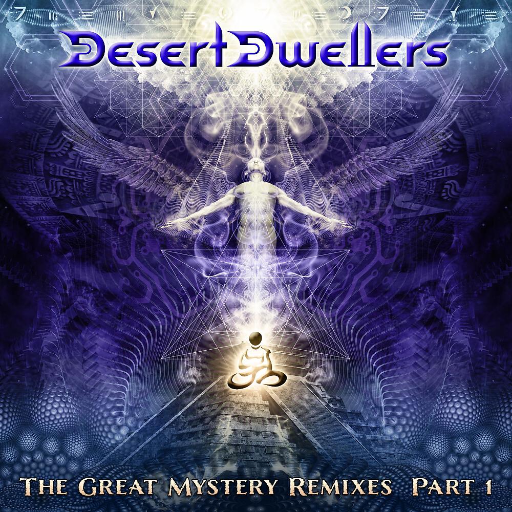 Desert Dwellers - The Great Mystery (Tribone Re-Stomp)