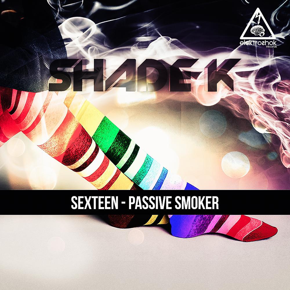 Постер альбома Sexteen - Passive Smoker