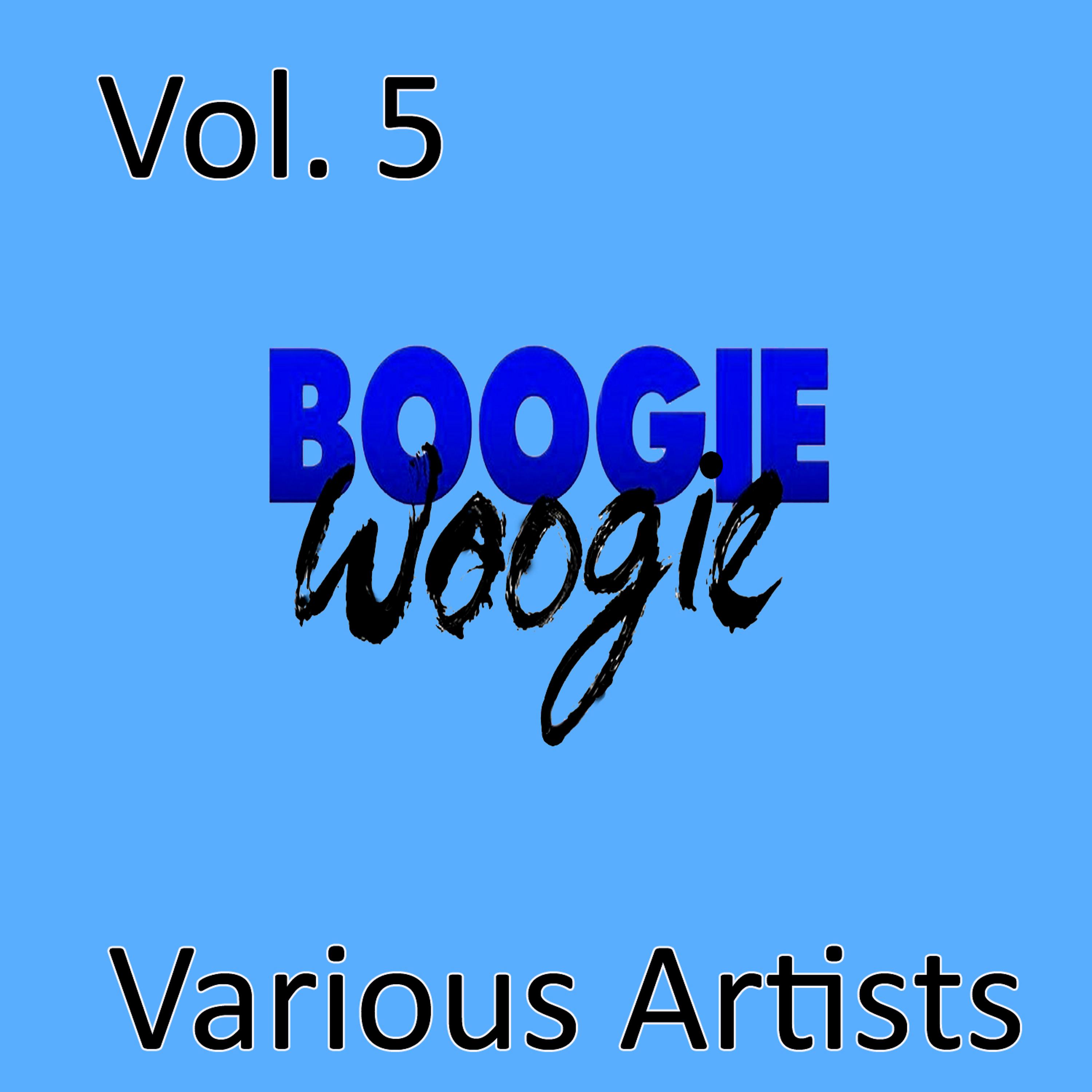 Постер альбома Boogie Woogie, Vol. 5
