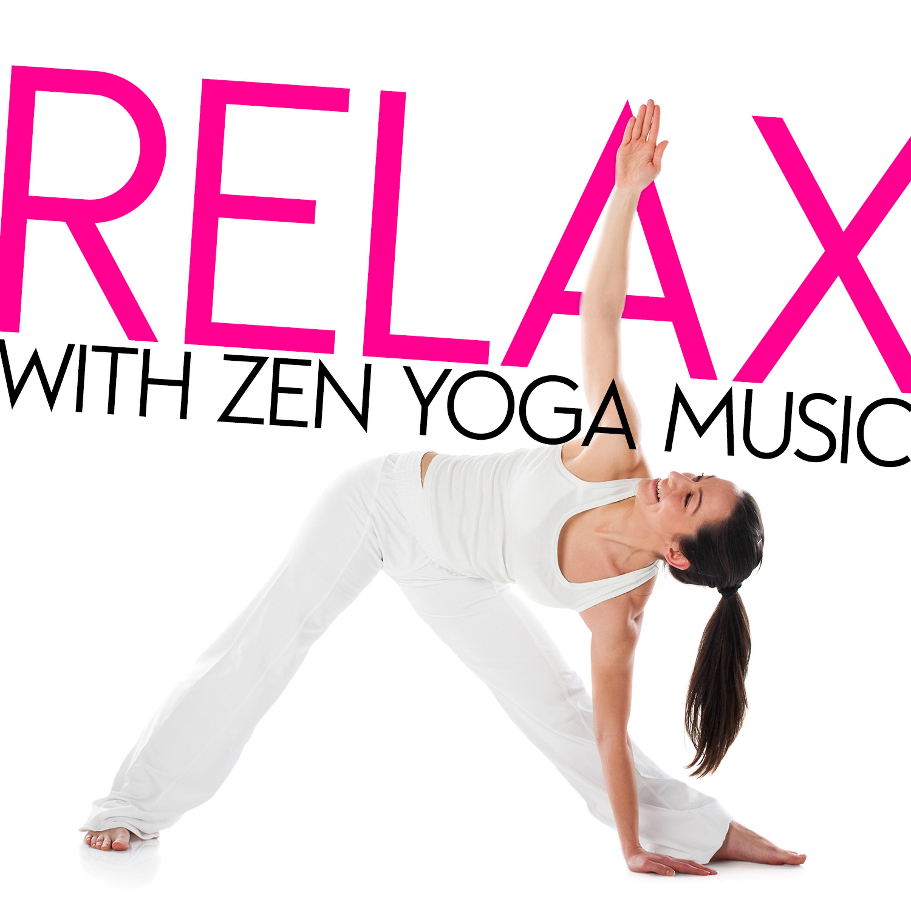 Постер альбома Relax with Zen Yoga Music