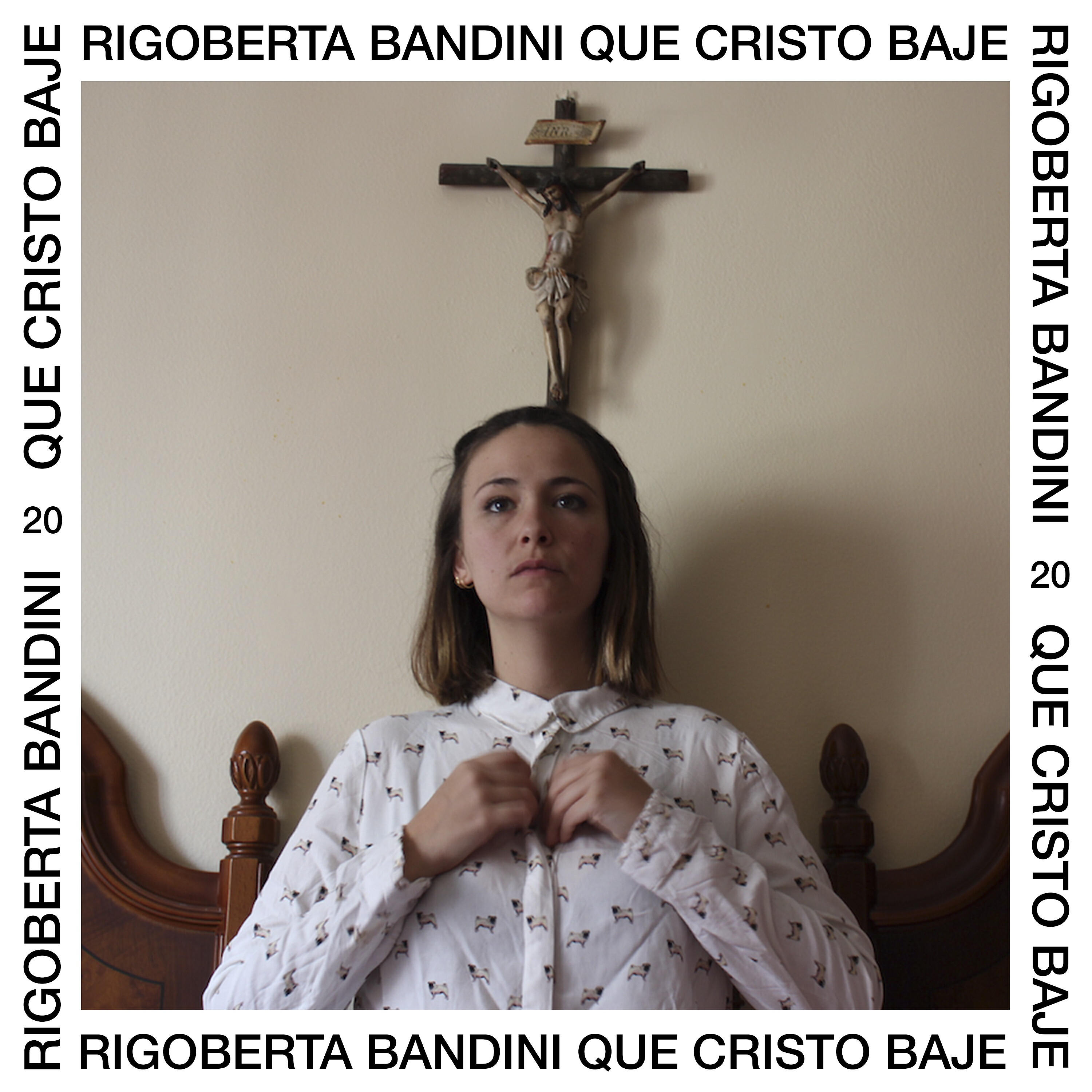 Rigoberta Bandini - Que Cristo Baje