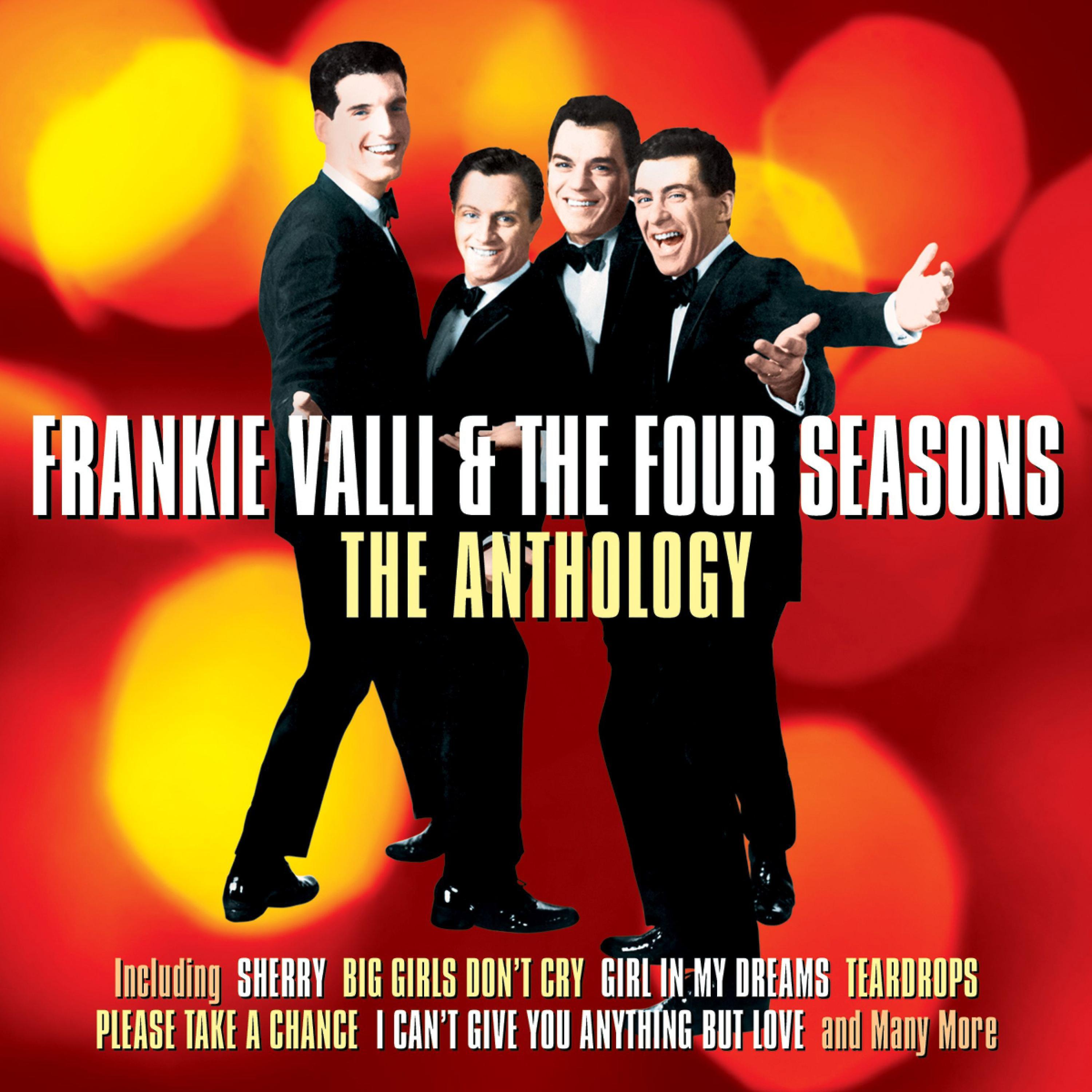Постер альбома Frankie Valli & The Four Seasons: The Anthology
