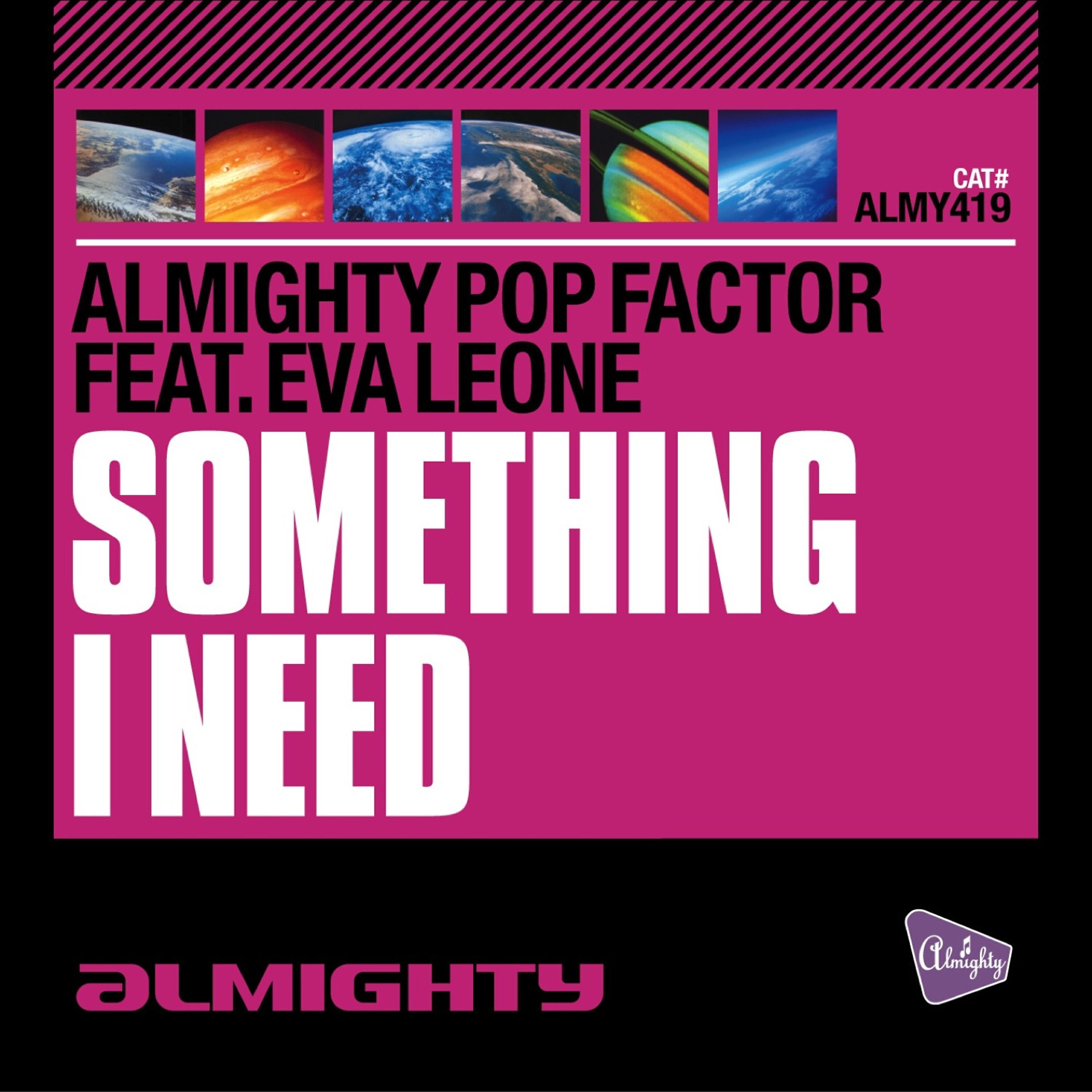 Eva Leone - Something I Need (Almighty Anthem Radio Edit)