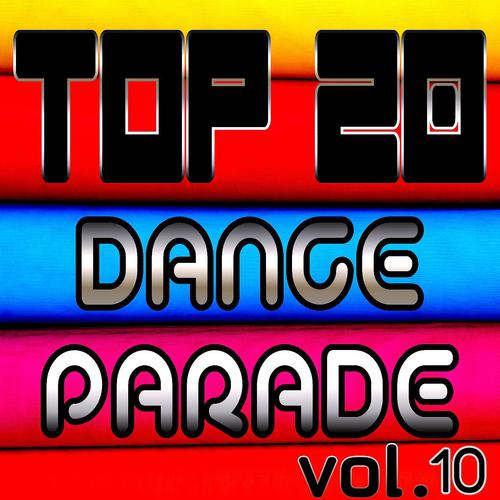 Постер альбома Top 20 Dance Parade, Vol. 10