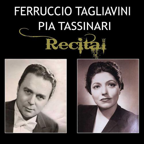 Постер альбома Ferruccio Tagliavini, Pia Tassinari - Recital