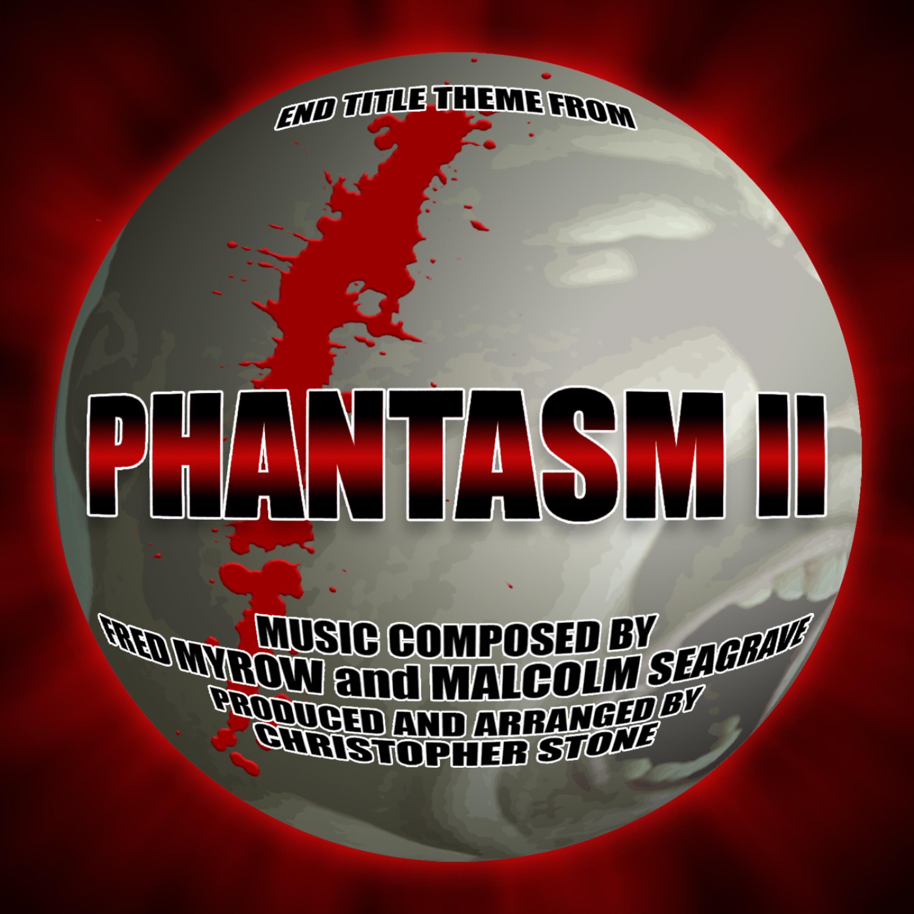 Постер альбома Phantasm 2 - End Title Theme
