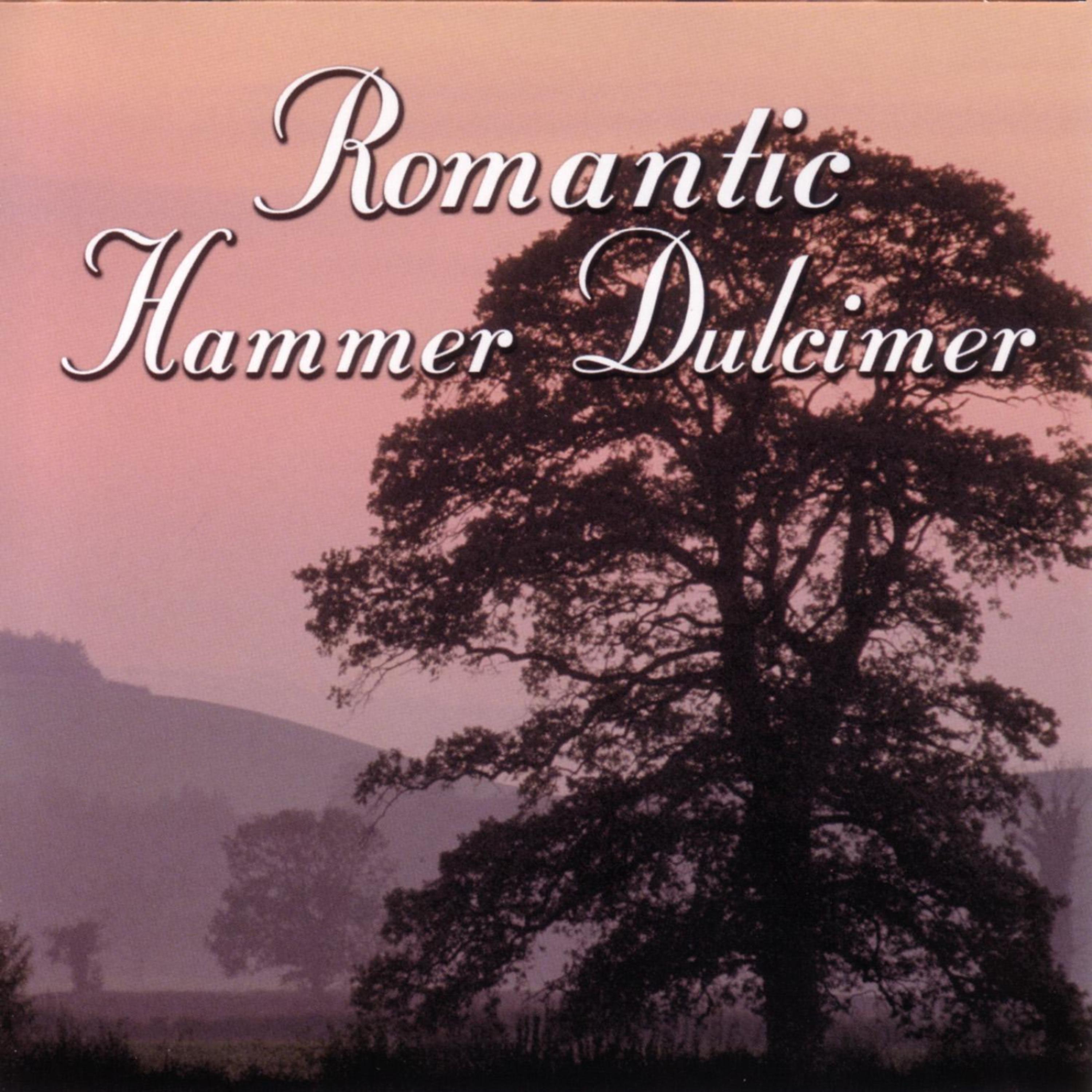 Постер альбома Romantic Hammer Dulcimer