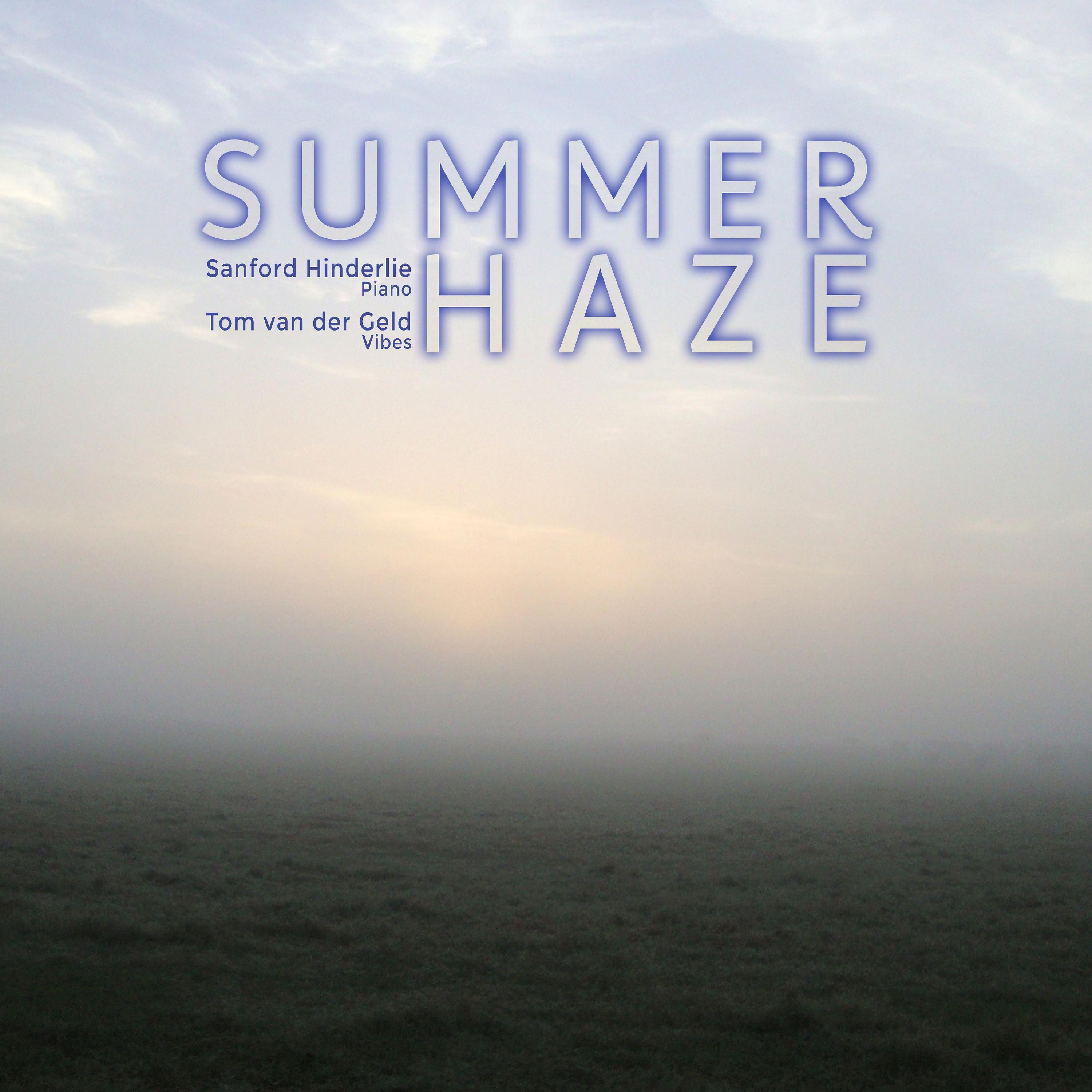 Sanford Hinderlie - Summer Haze