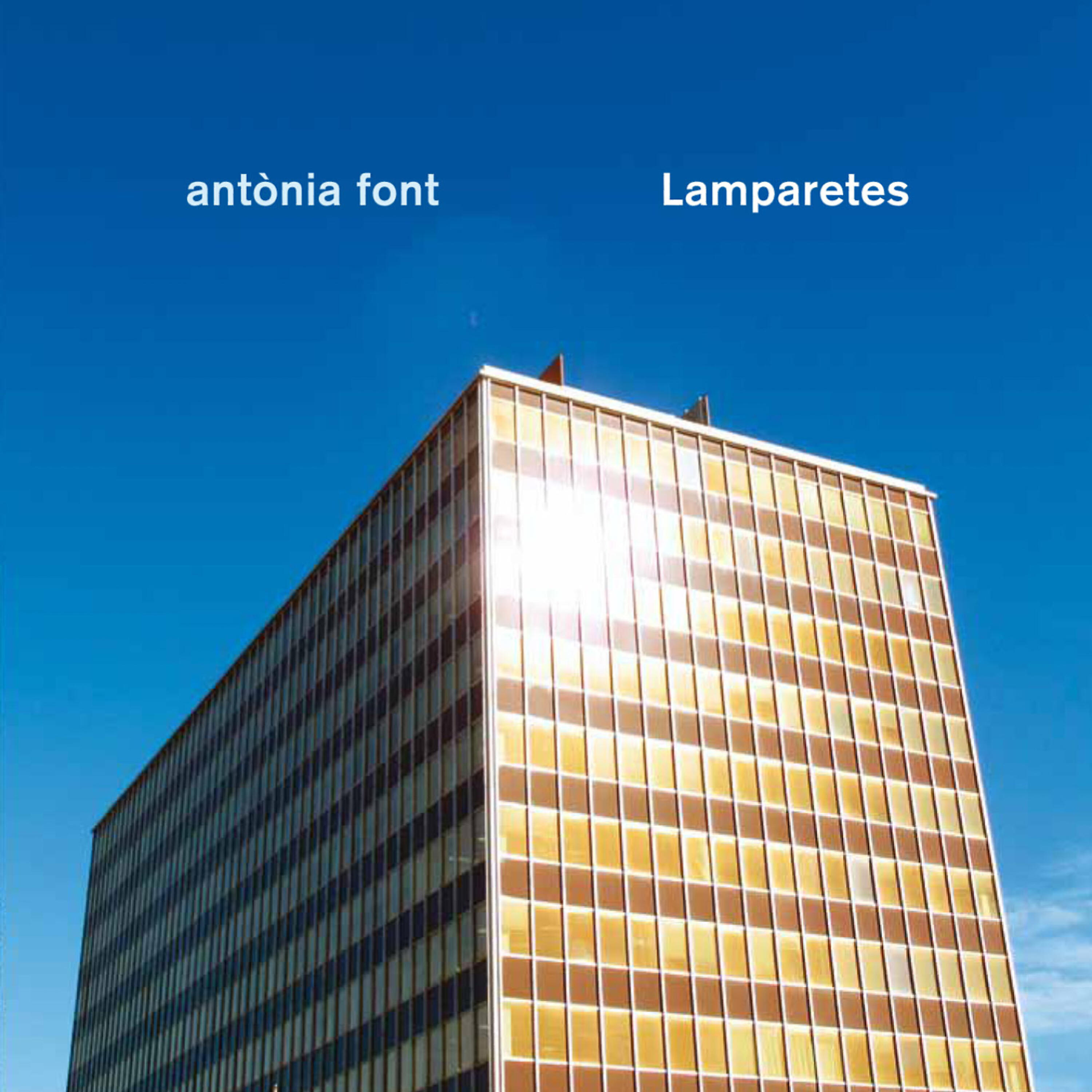 Antònia Font - Carreteres que no van enlloc