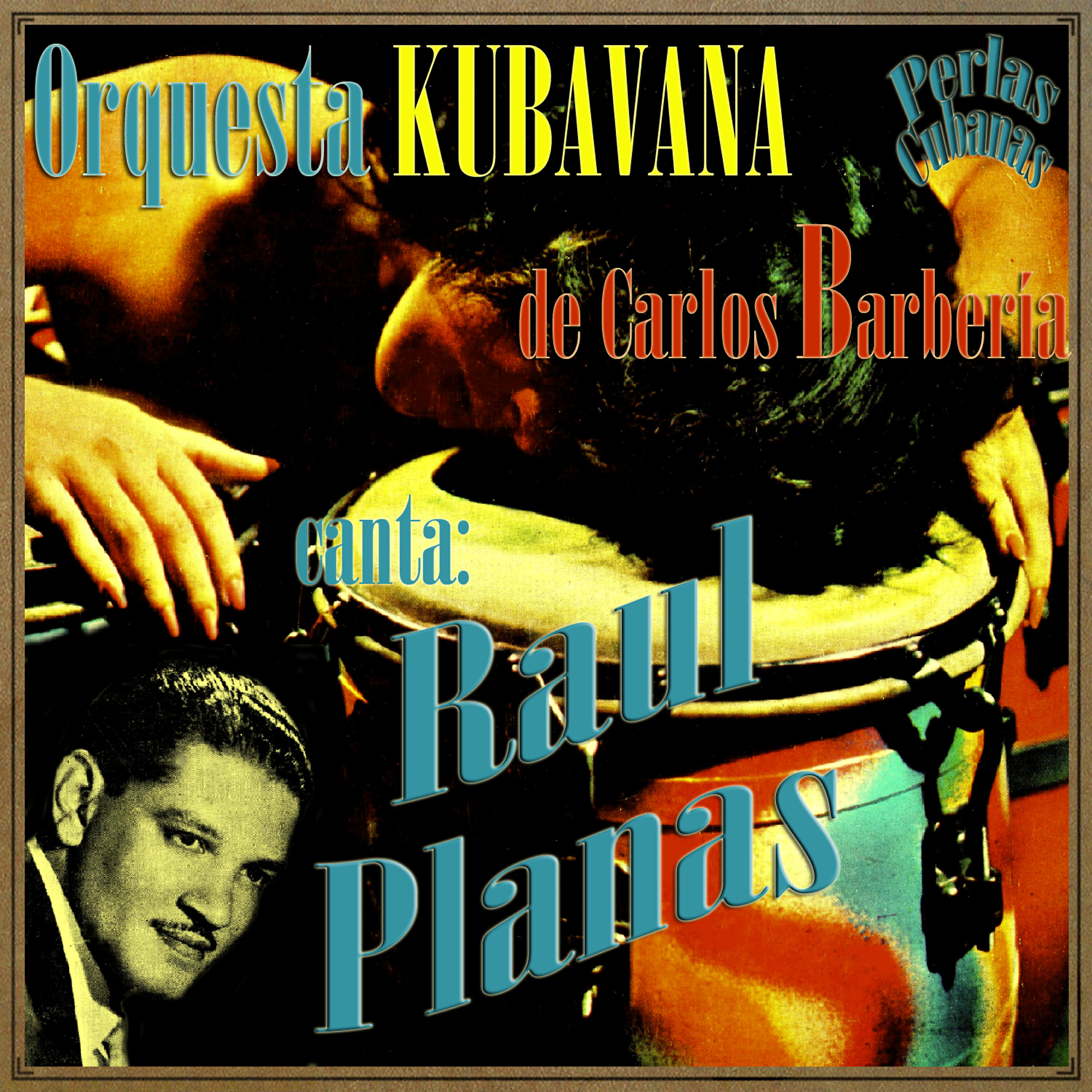 Raul Planas - Yo Soy Caguairán (Son Montuno)