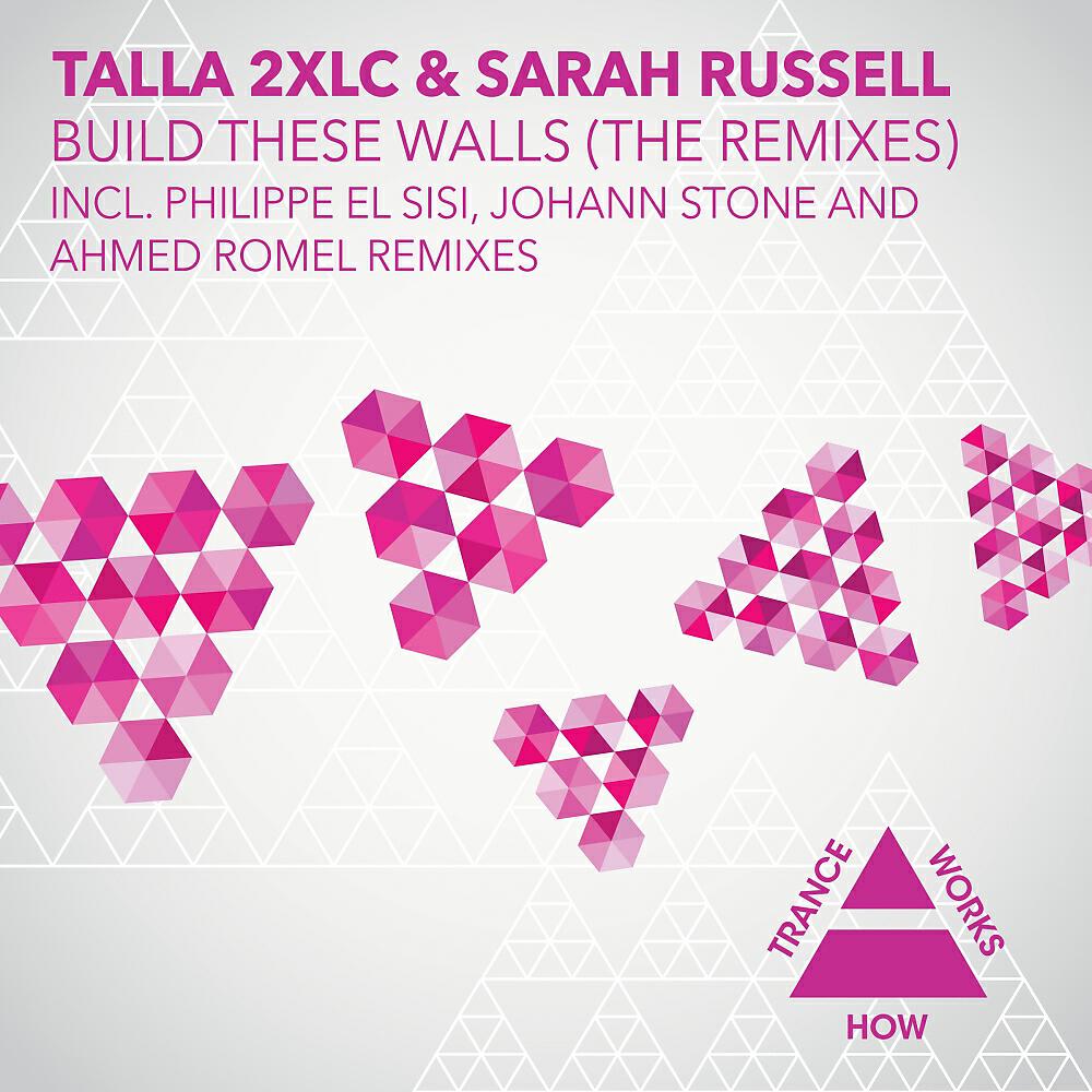 Talla 2XLC - Build These Walls (Philippe El Sisi Dub)
