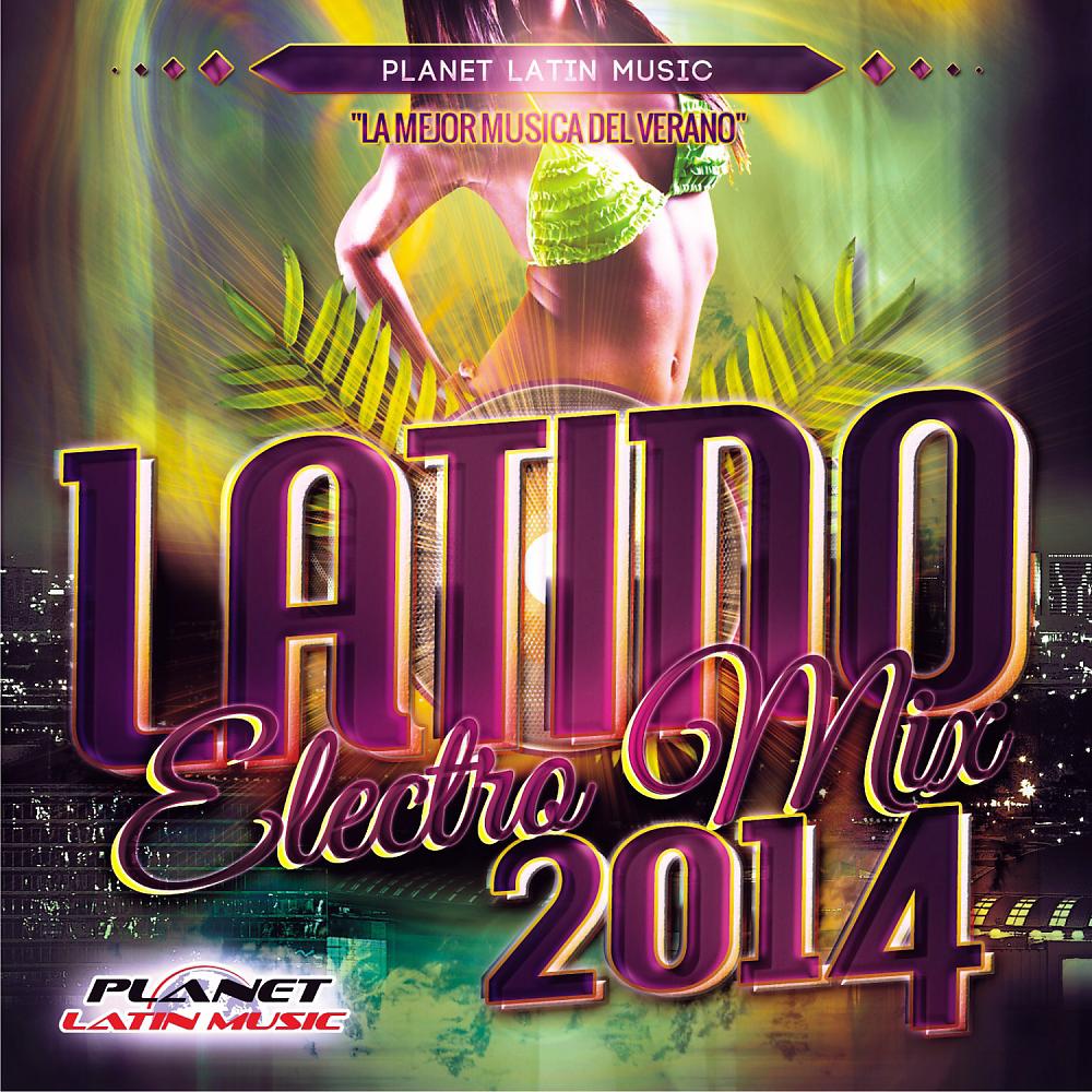 Постер альбома Latino Electro Mix 2014