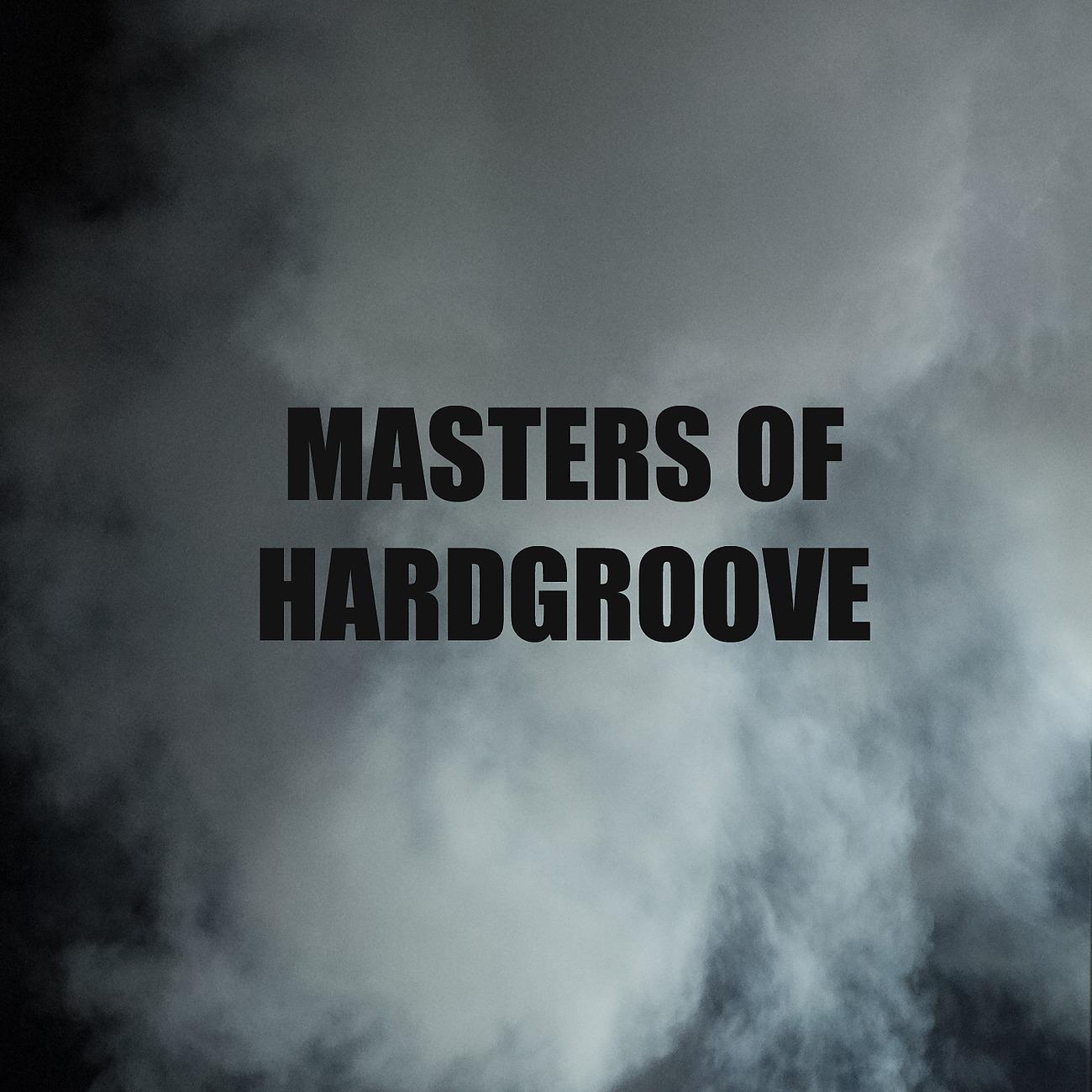 Постер альбома Masters Of Hardgroove