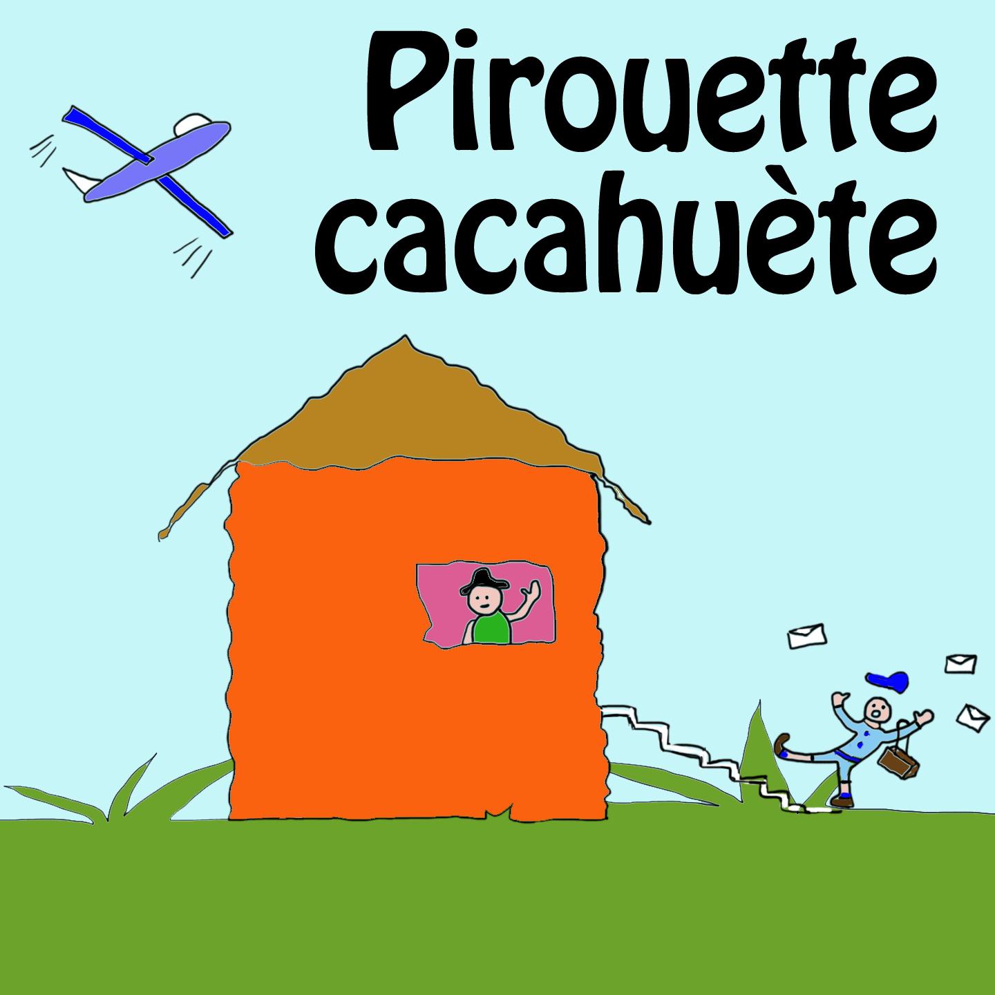 Постер альбома Pirouette cacahuète