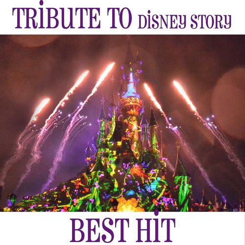 Постер альбома Tribute to Disney Story (Best Hit)