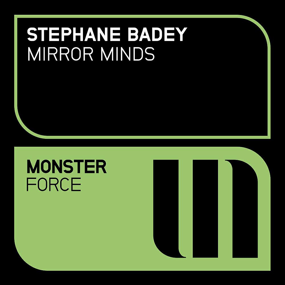 Stephane Badey - Mirror Minds (Original Mix)