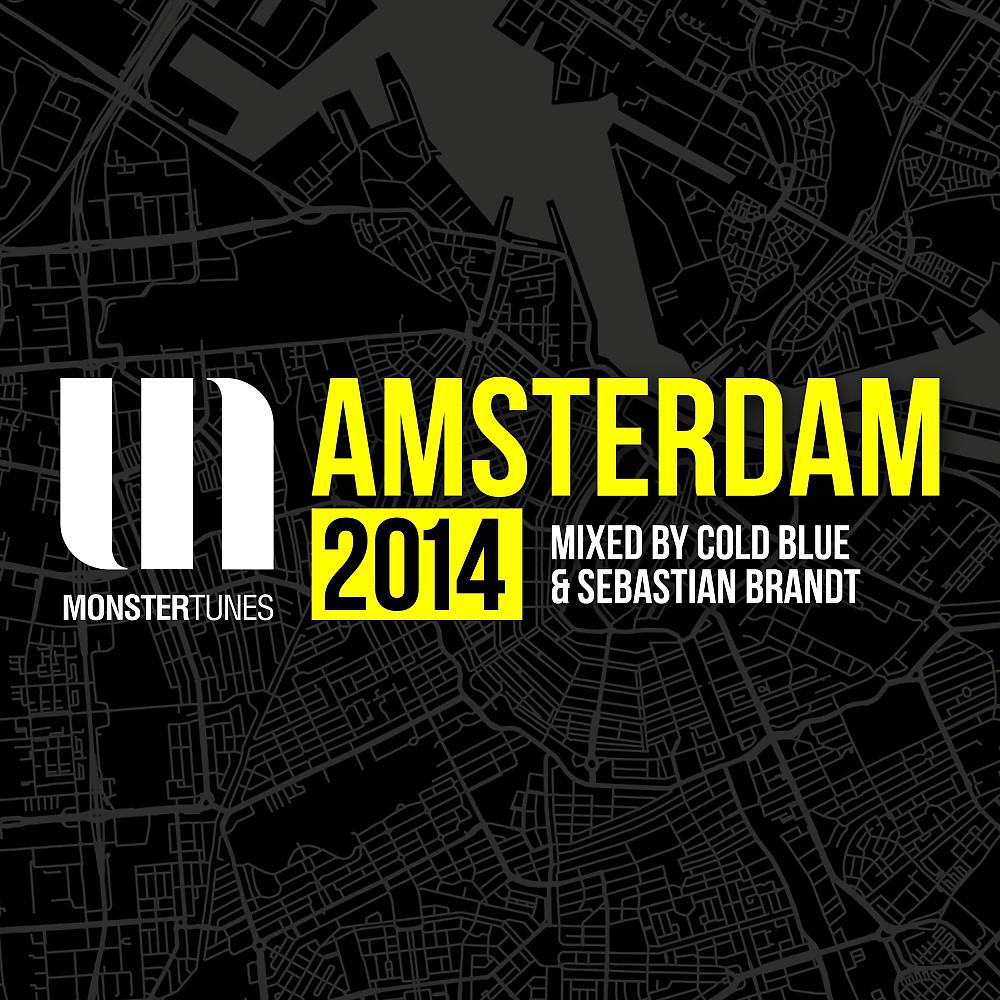 Постер альбома Monster Tunes Amsterdam 2014 (Mixed by Cold Blue & Sebastian Brandt)