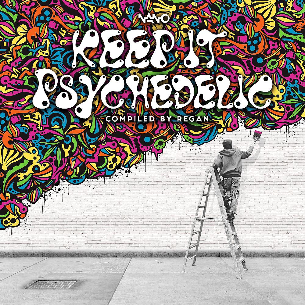 Постер альбома Keep It Psychedelic Compiled by Regan