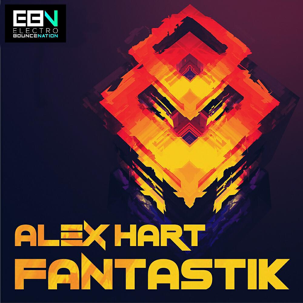 Alex Hart - Fantastik (Original Mix)