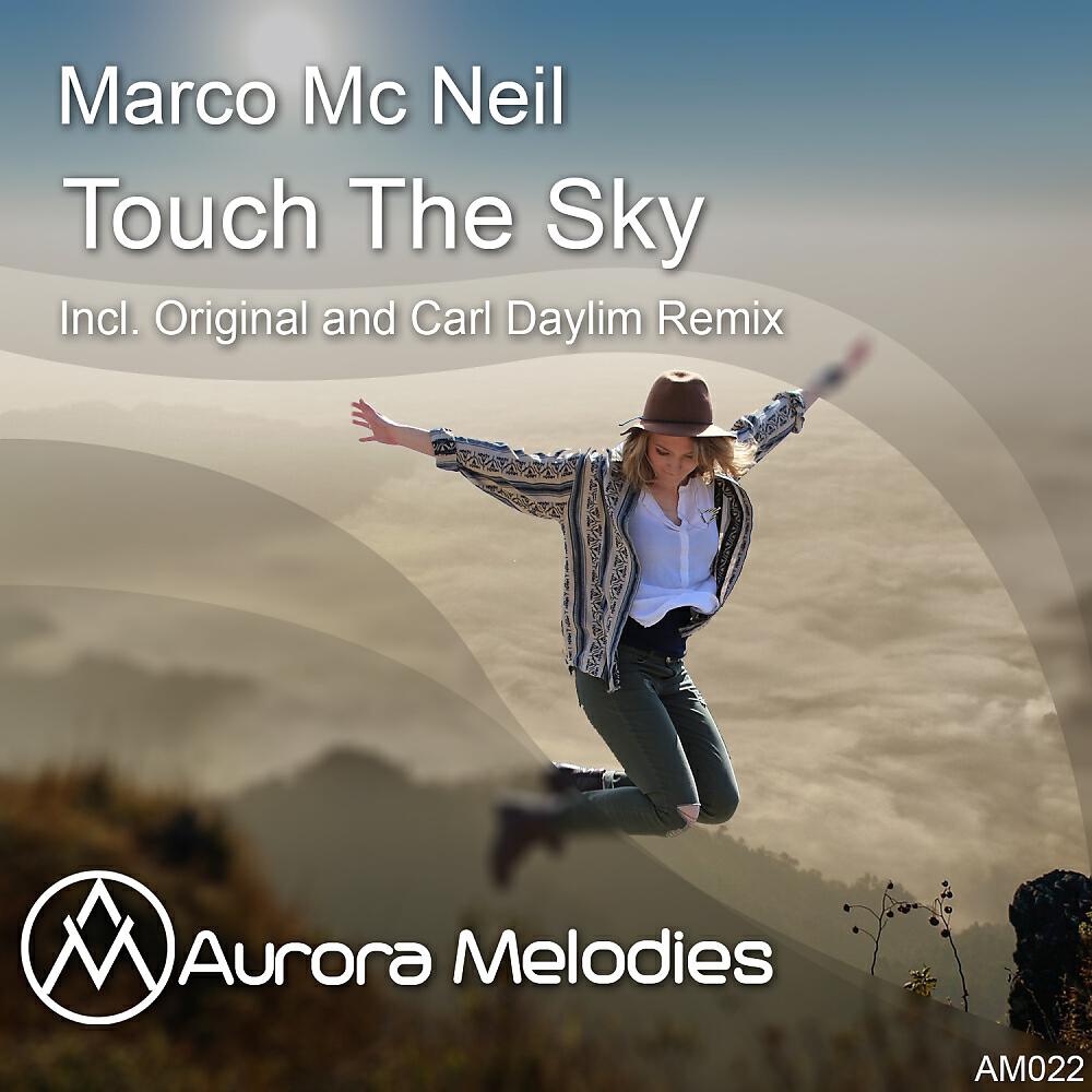 Marco MC Neil - Touch The Sky (Carl Daylim Remix)