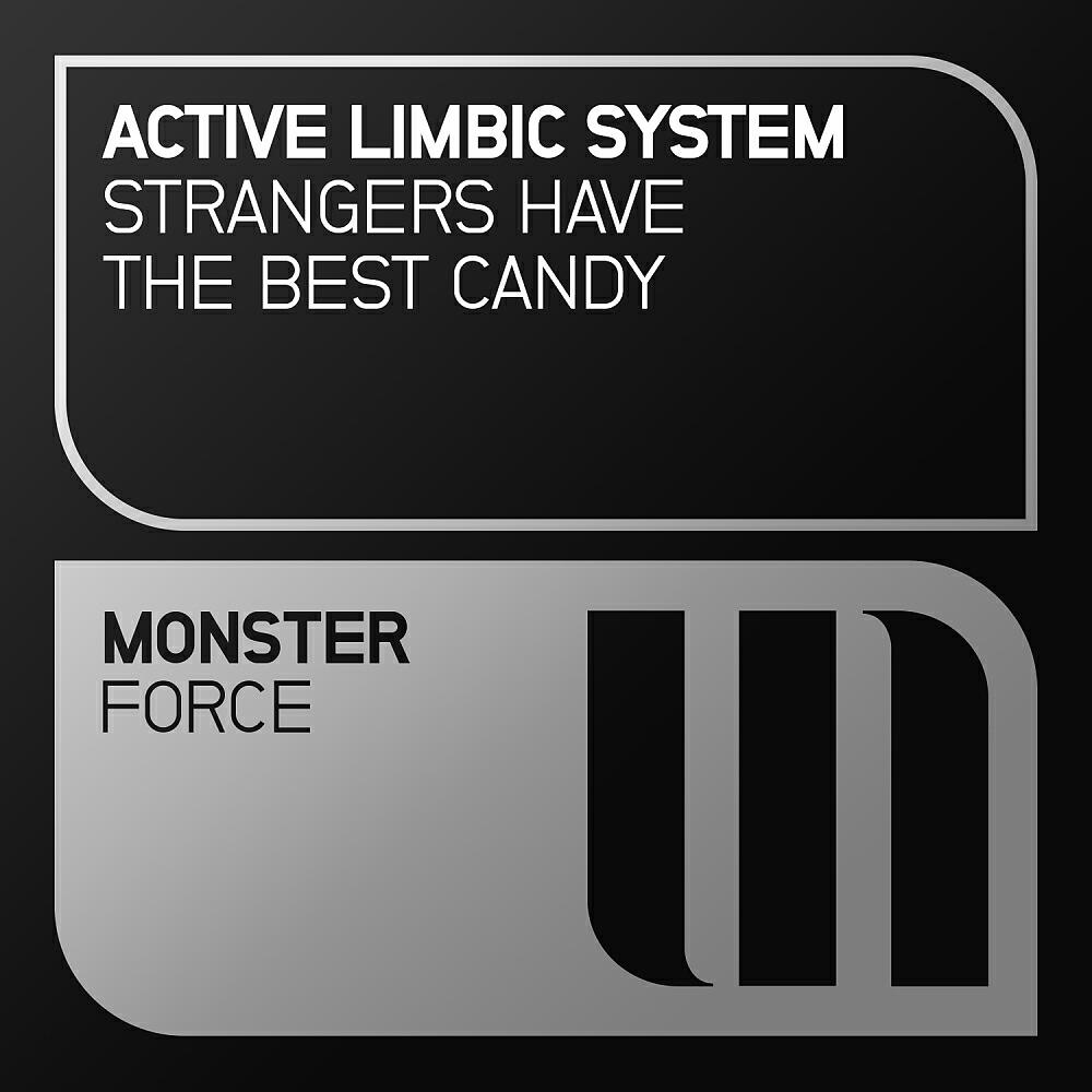 Active Limbic System - Strangers Have The Best Candy (Extended Mix)