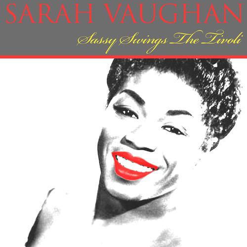 Постер альбома Sassy Swings the Tivoli
