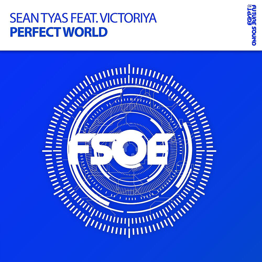 Sean Tyas - Perfect World (Radio Edit)