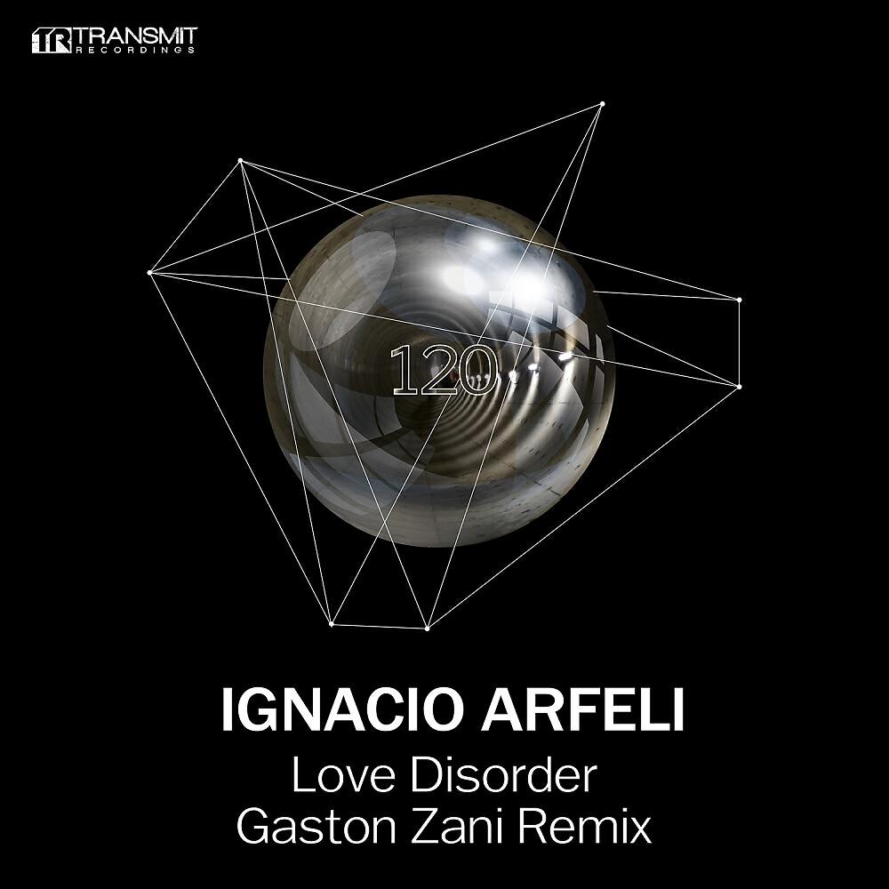 Ignacio Arfeli - Love Disorder (Gaston Zani Remix)