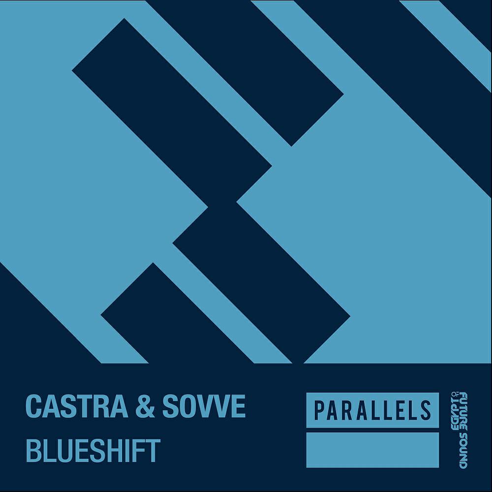 Castra & Sovve - Blueshift (Extended Mix)