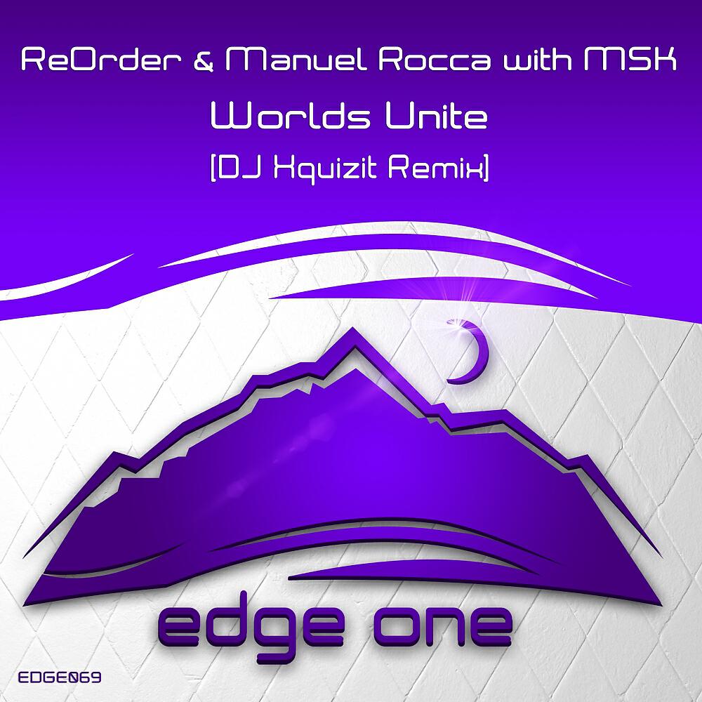ReOrder - Worlds Unite (DJ Xquizit Remix - Ori Uplift 'Uplifting' Edit)