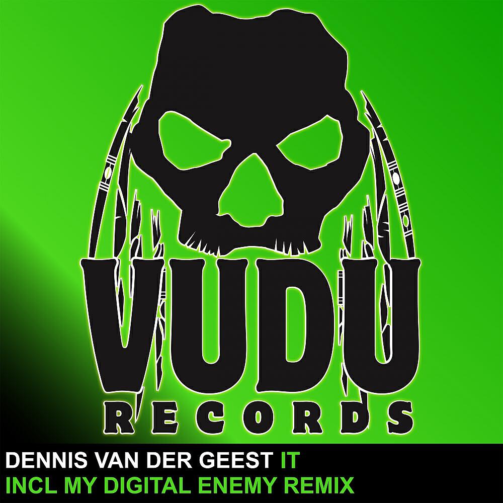 Dennis Van Der Geest - IT (My Digital Enemy Edit)