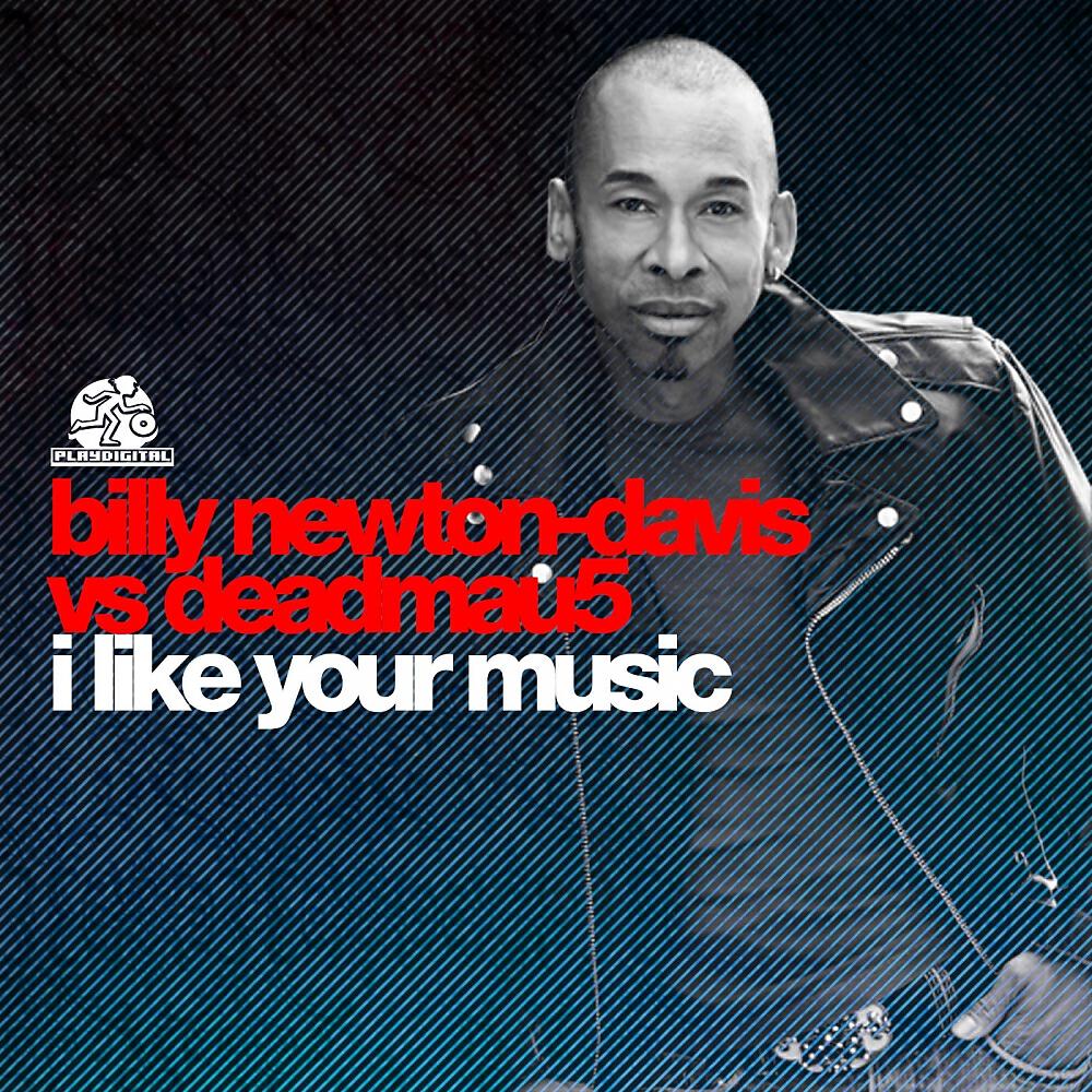Billy Newton-Davis - I Like Your Music (deadmau5 Instrumental Remix)