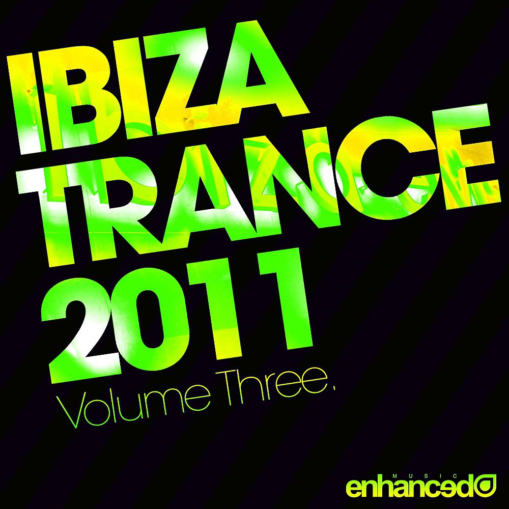 Постер альбома Ibiza Trance 2011 - Volume Three