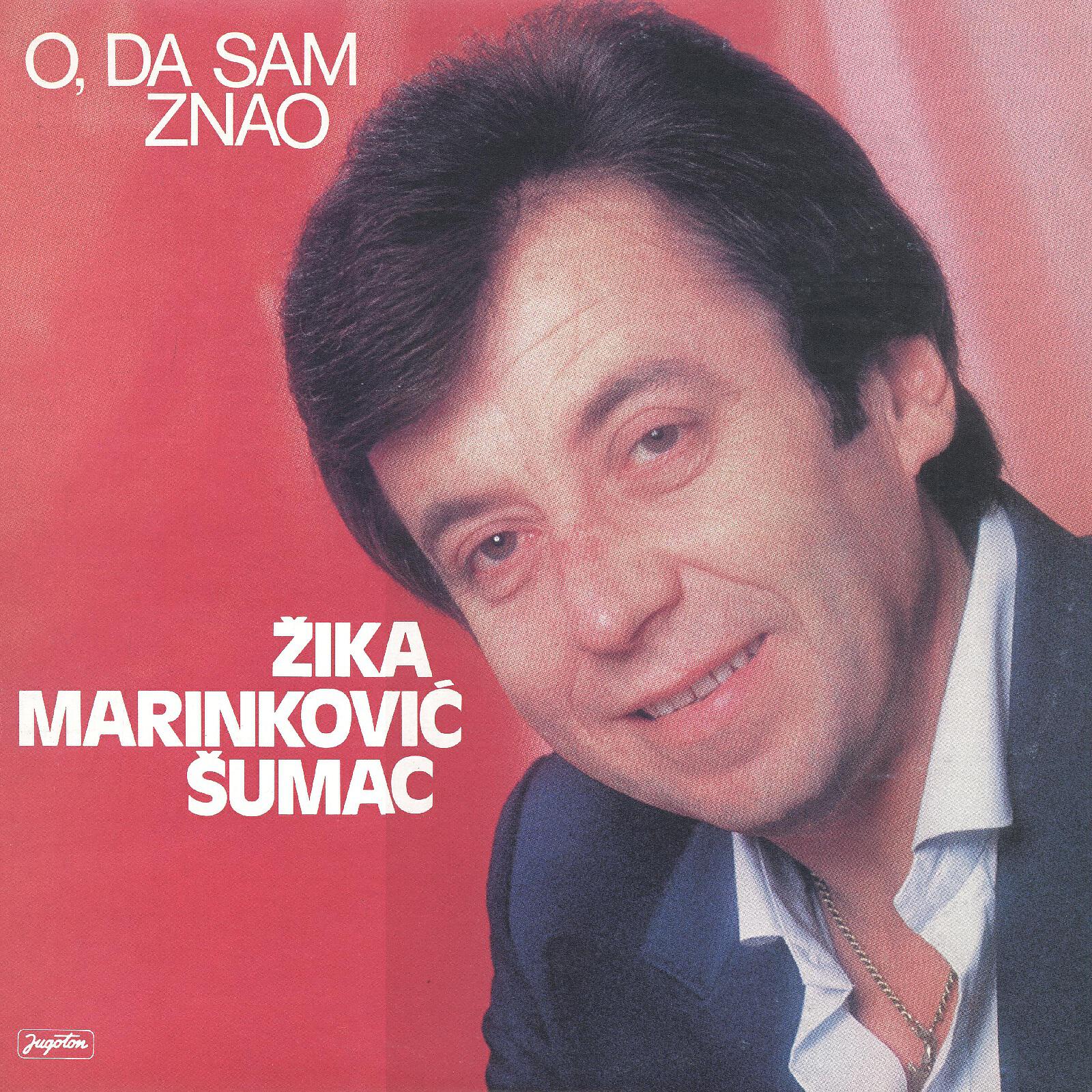 Žika Marinković-Šumac - Druže, Zavoleh Ti Sestru