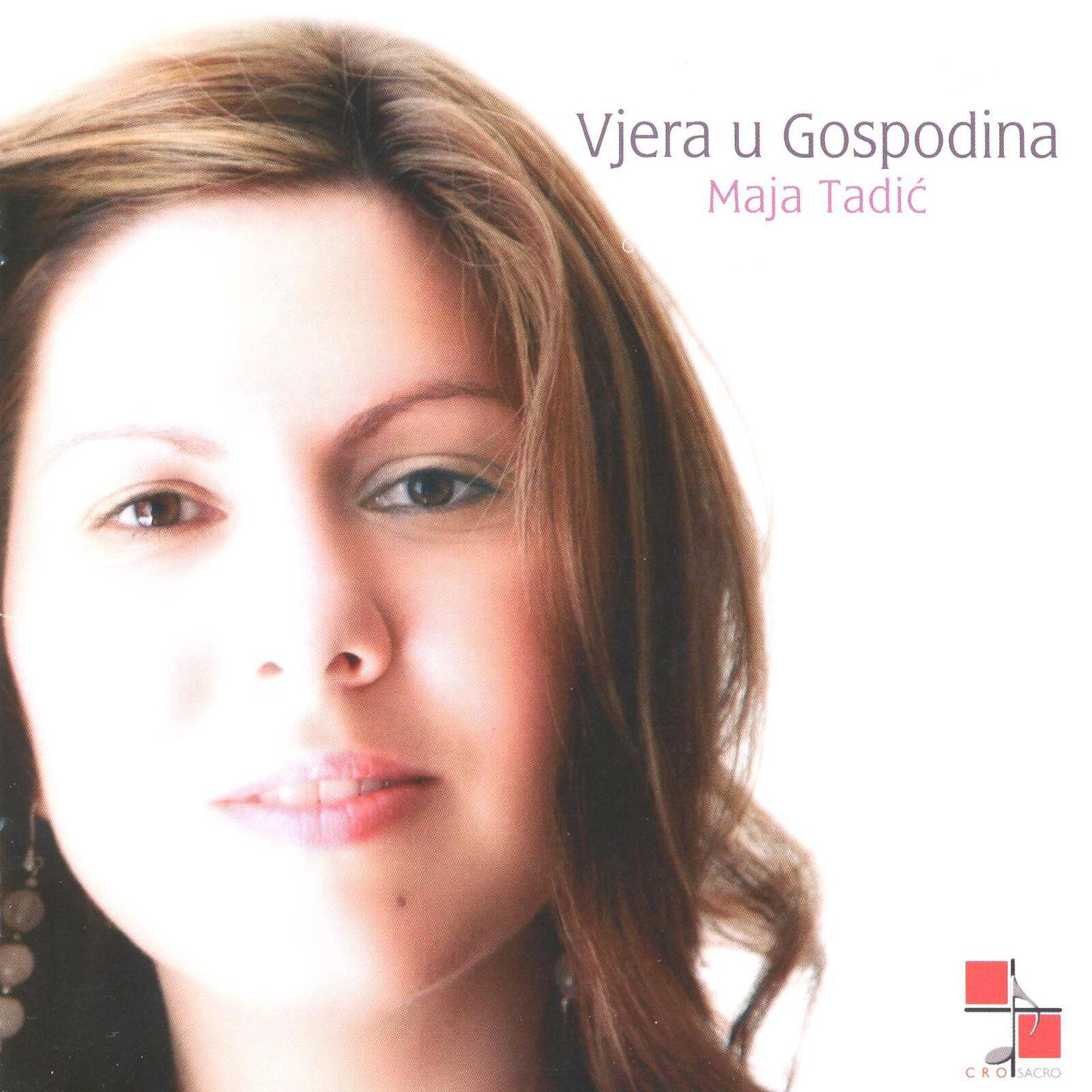 Maja Tadić - Gospi Trsatskoj