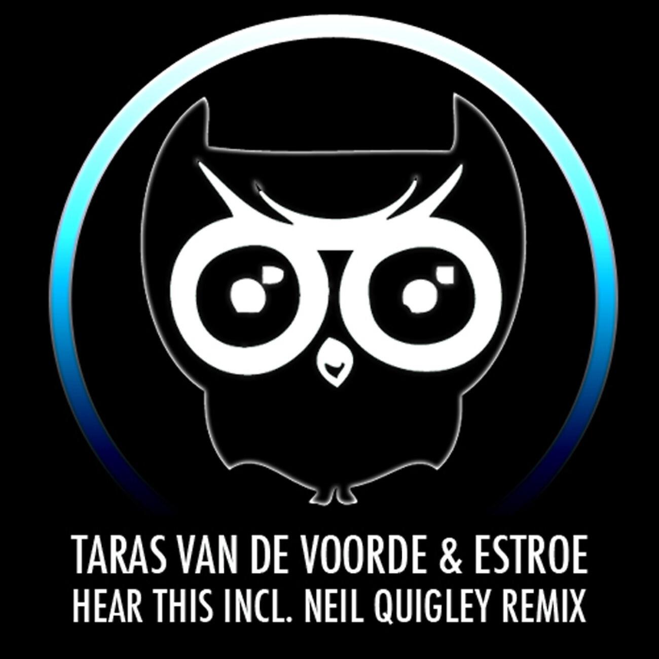 Taras Van De Voorde - Hear This! (Neil Quigley Remix)