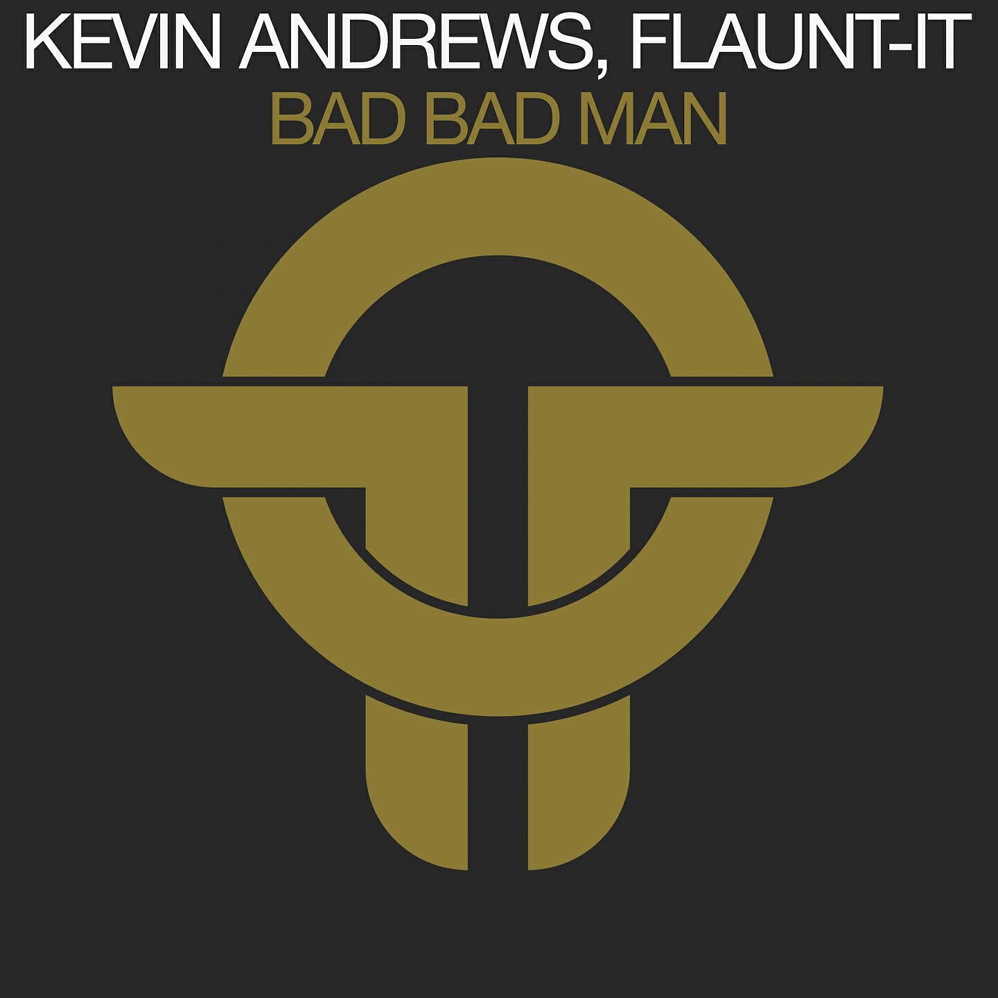Kevin Andrews - Bad Bad Man