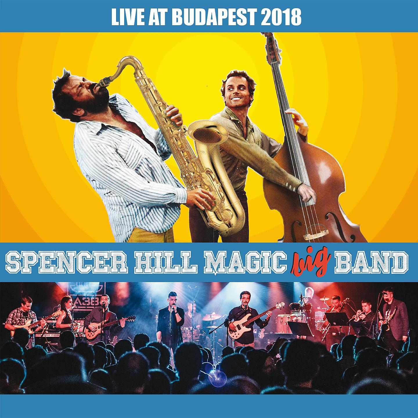 Постер альбома Live at Budapest 2018